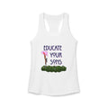 Educate Your Sons Women's Racerback Tank Feminist Quote Graphic T-shirt