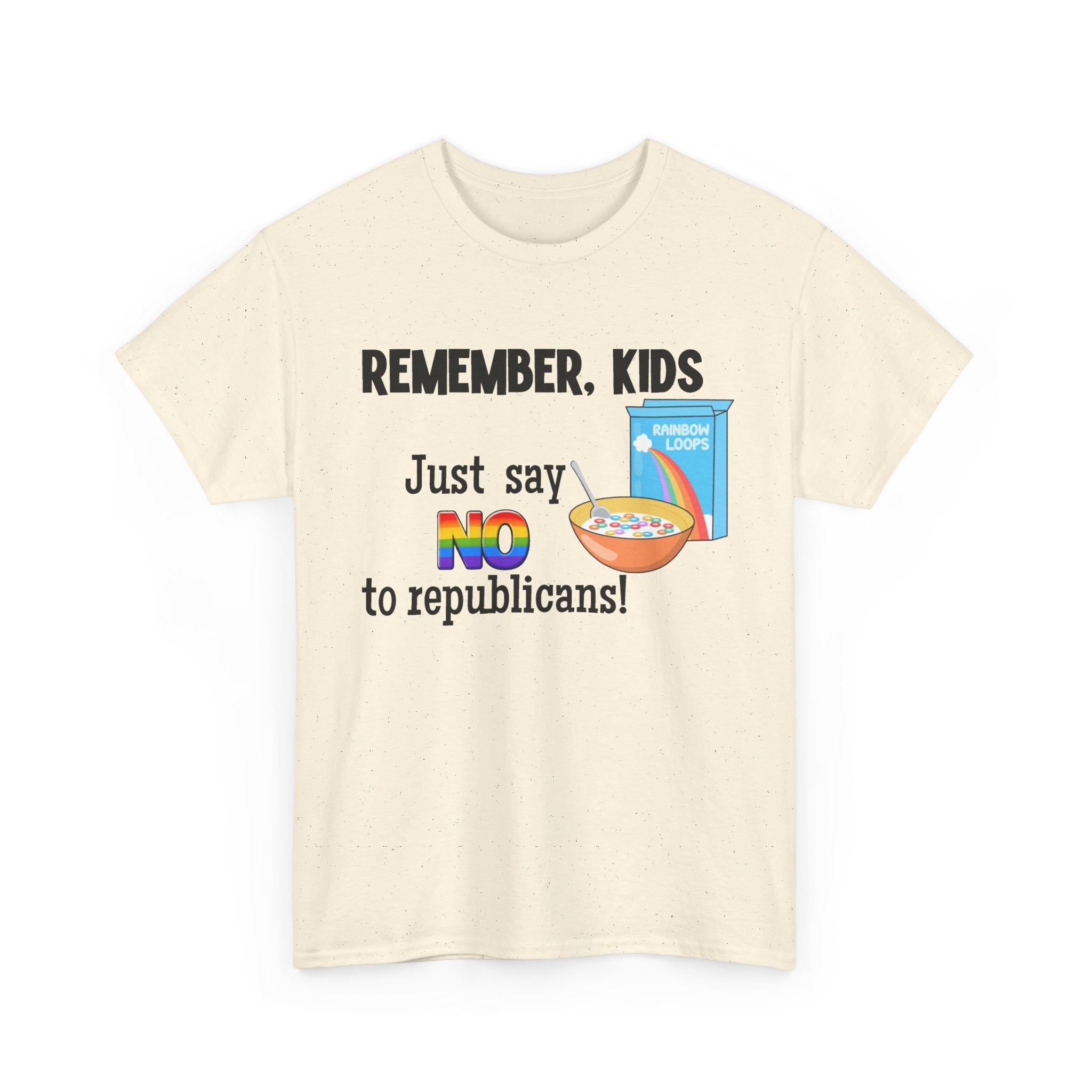 "Remember, Kids: Just Say NO to Republicans!" Funny Political Graphic Unisex Cotton T-Shirt
