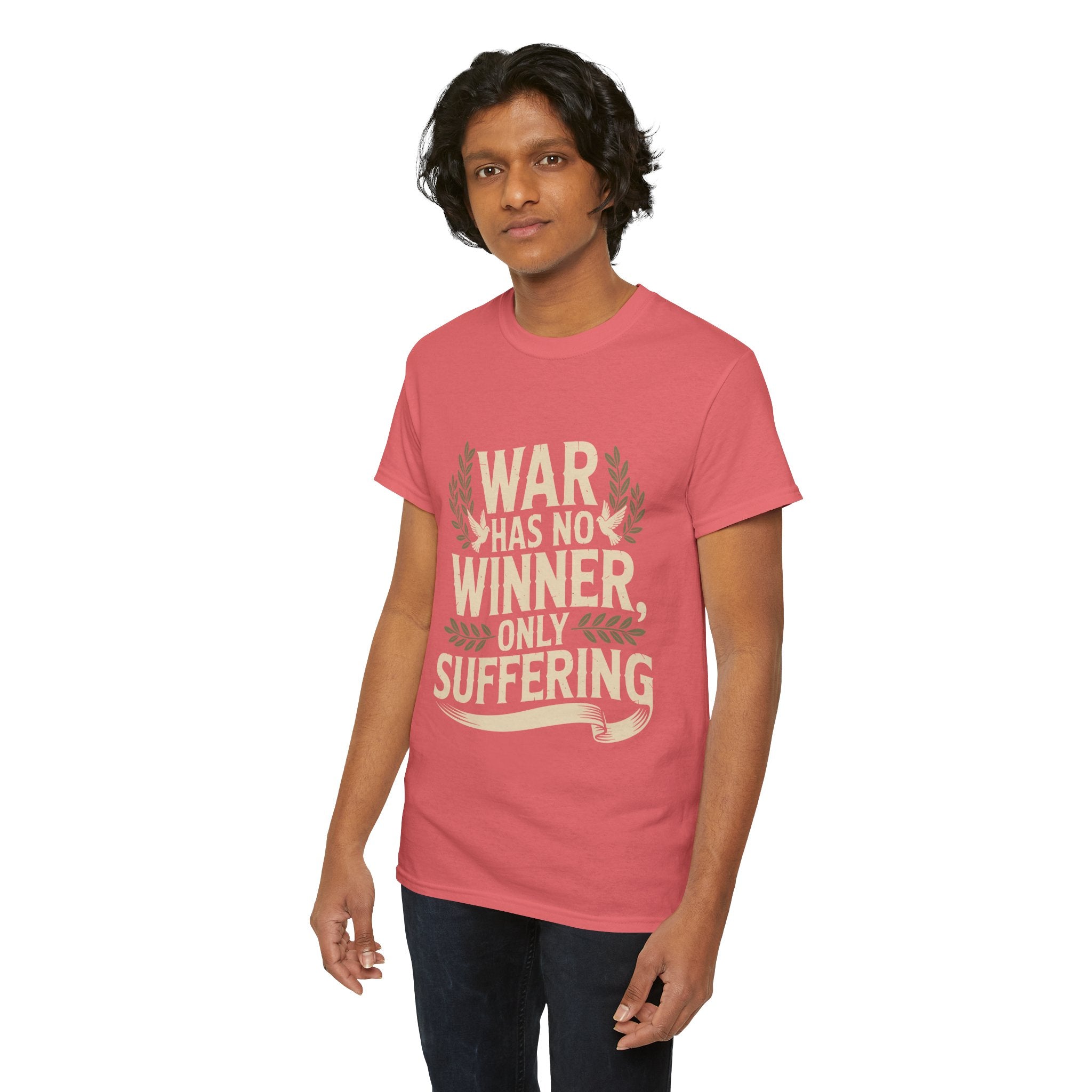 Anti-War Tee — "War Has No Winner, Only Suffering" Peace Shirt