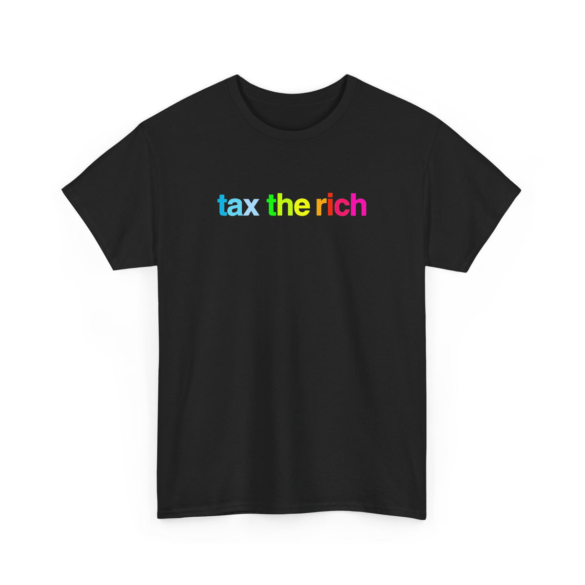 Tax The Rich - Rainbow Script Unisex Heavy Cotton T-Shirt
