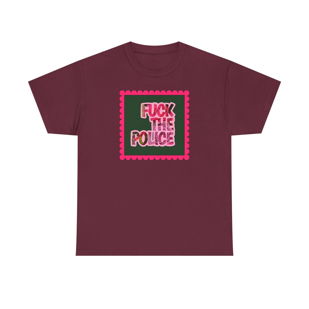 'Fuck The Police' Feminine Protest Graphic Unisex Cotton T-Shirt