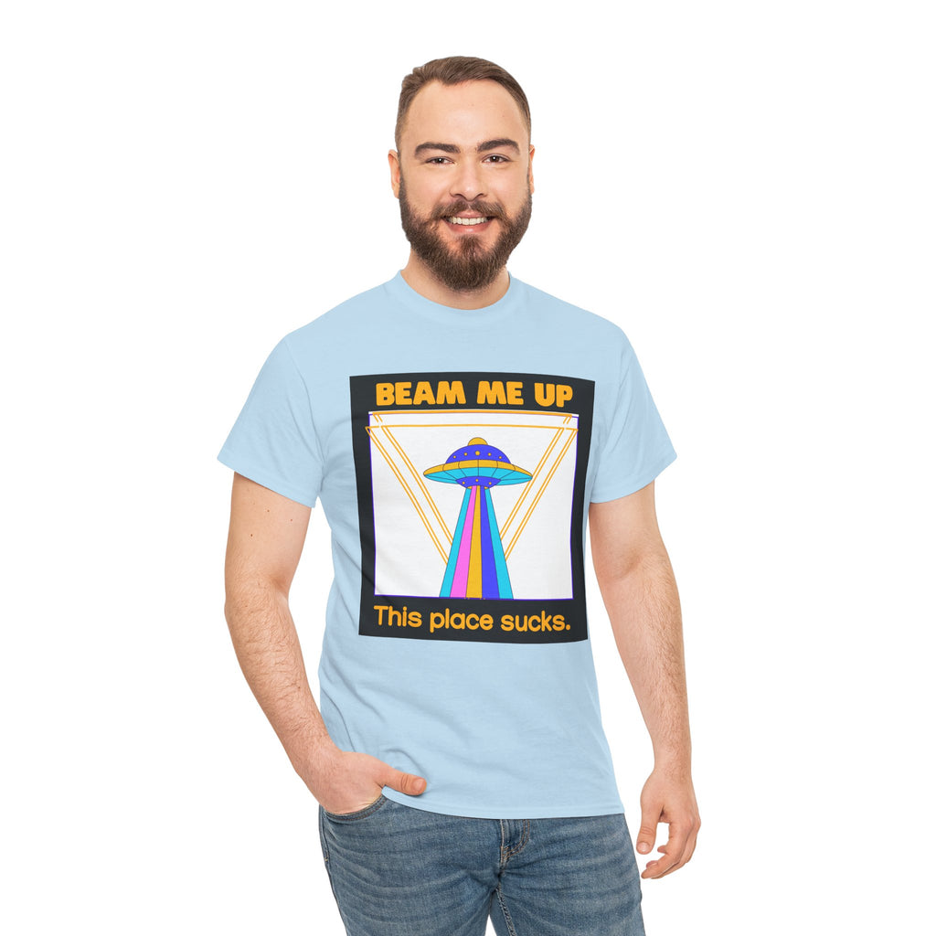 Beam Me Up Funny UFO T-Shirt — Colorful Alien Sarcasm Tee