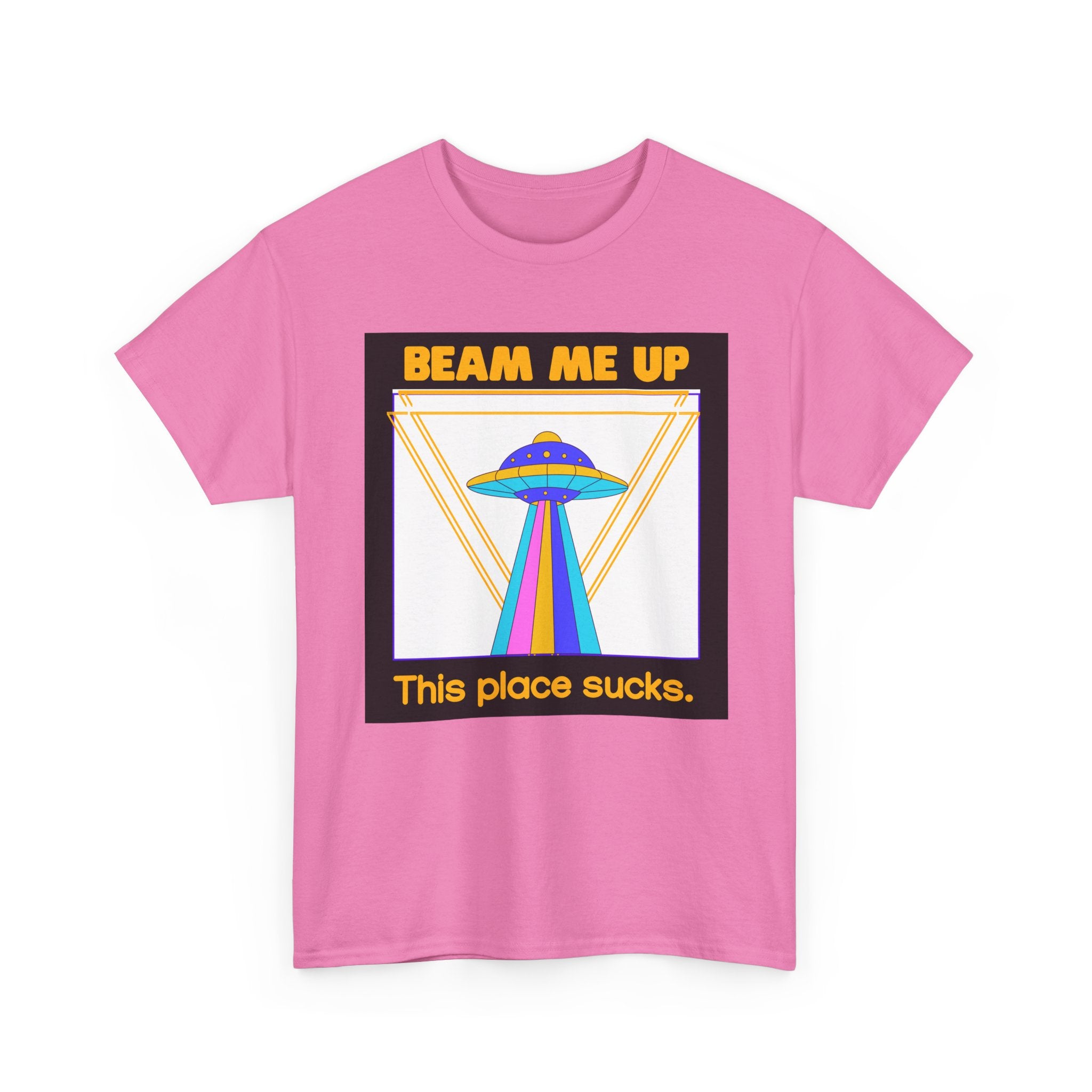Beam Me Up Funny UFO T-Shirt — Colorful Alien Sarcasm Tee