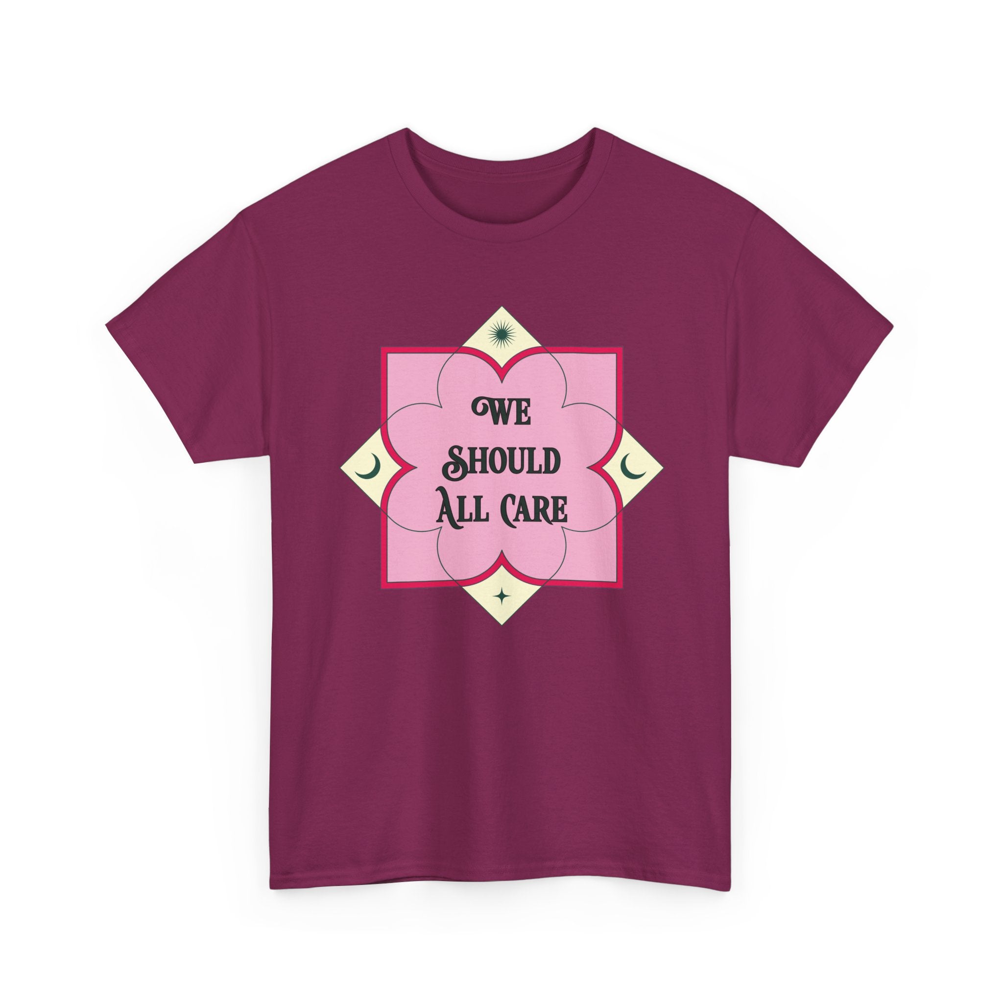 We Should All Care T-Shirt — Pink Floral Compassion Graphic Tee
