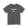 ABOLISH ICE Unisex Heavy Cotton T-shirt