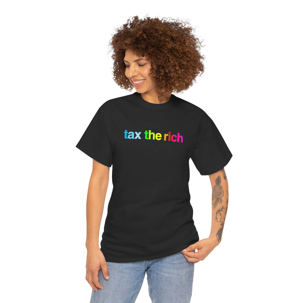 Tax The Rich - Rainbow Script Unisex Heavy Cotton T-Shirt