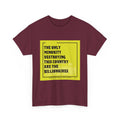 Political Statement Tee — "The Only Minority Destroying This Country Are The Billionaires"