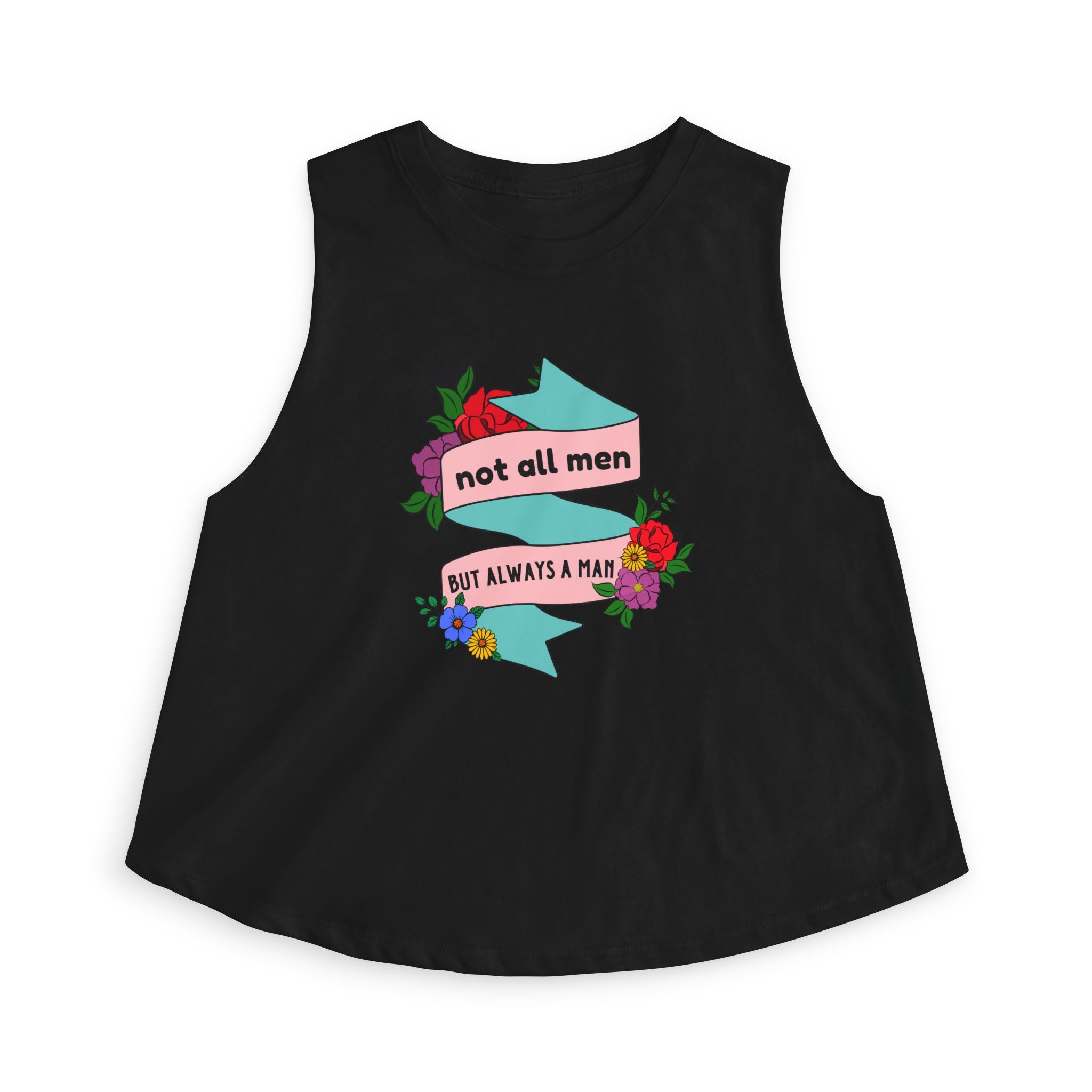 'Not All Men' Feminist Floral Tattoo Banner Crop Top Tee