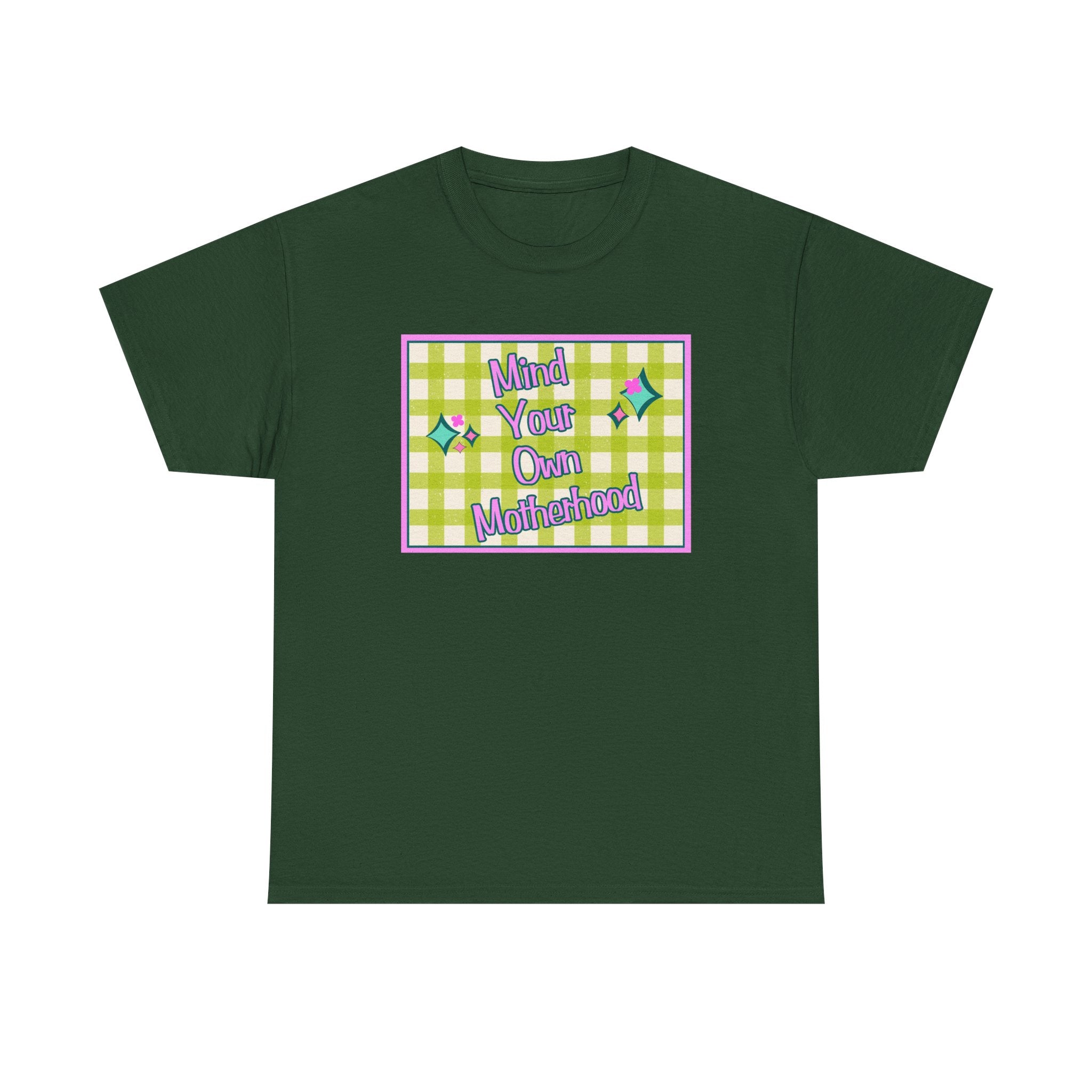 Mind Your Own Motherhood Tee — Feminist Retro Slogan T-Shirt