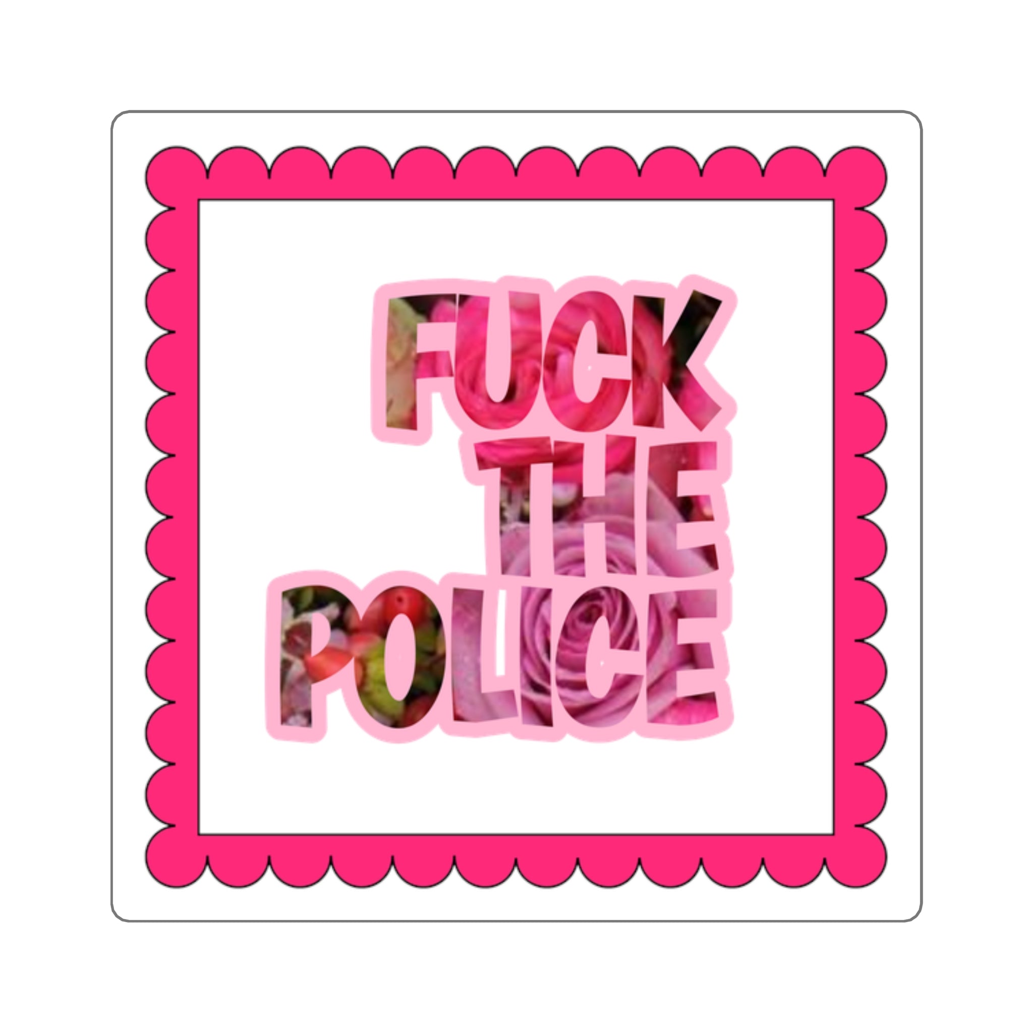 FUCK THE POLICE Pink Floral Roses Protest Design Square Sticker.