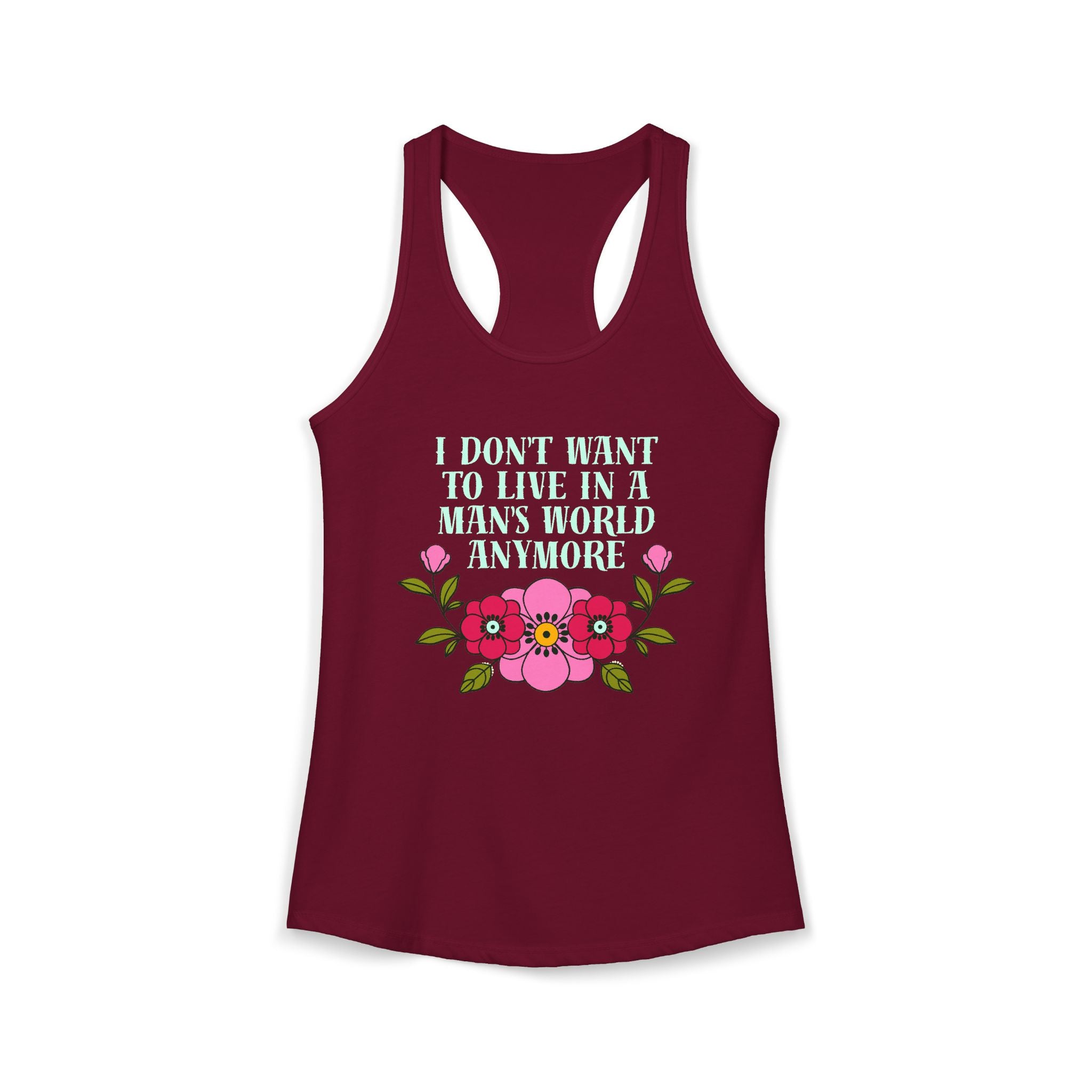 'I Don't Want To Live in a Man's World Anymore' Women's Graphic Tank Top