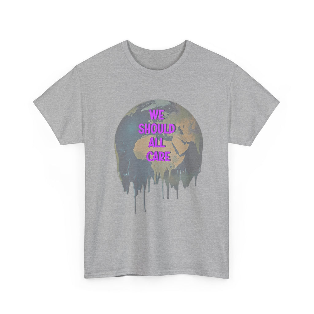 We Should All Care Climate Awareness T-Shirt