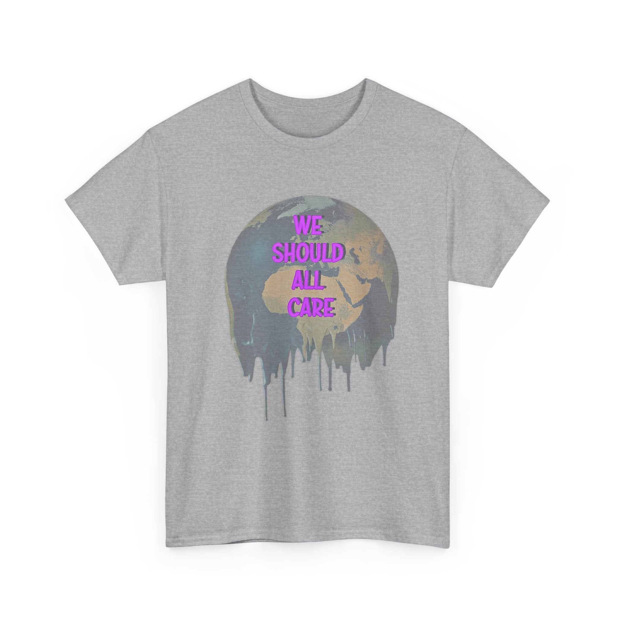 We Should All Care Climate Awareness T-Shirt
