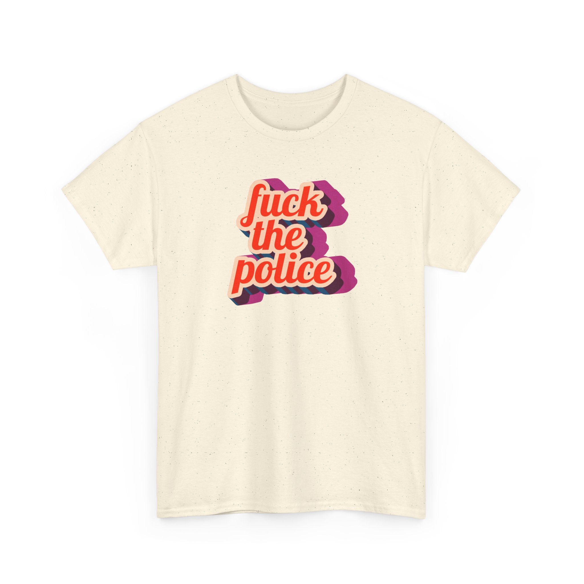 'Fuck the Police' Retro Script Unisex Cotton Protest T-shirt
