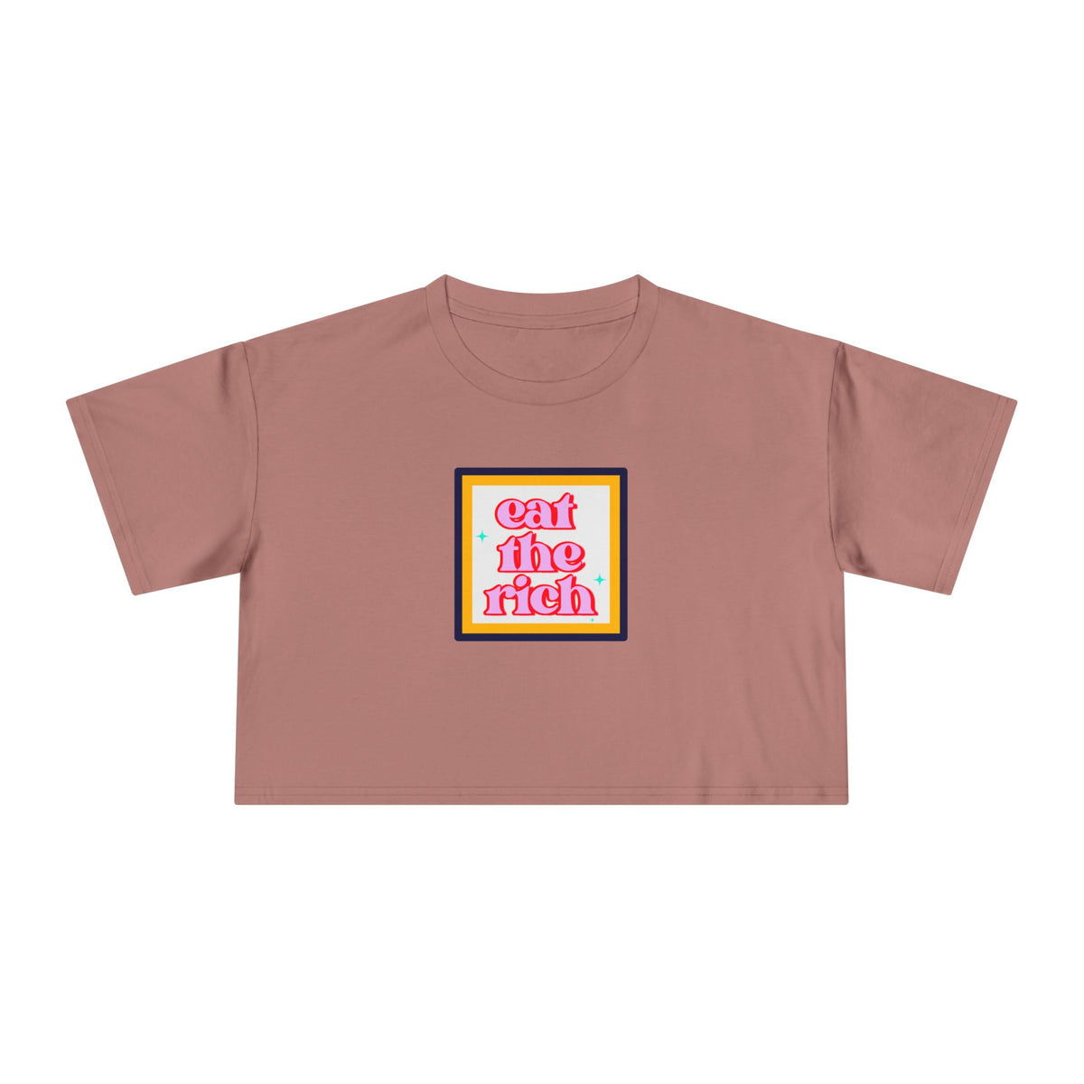 Eat The Rich - Pink Graphic Protest Crop Top Tee