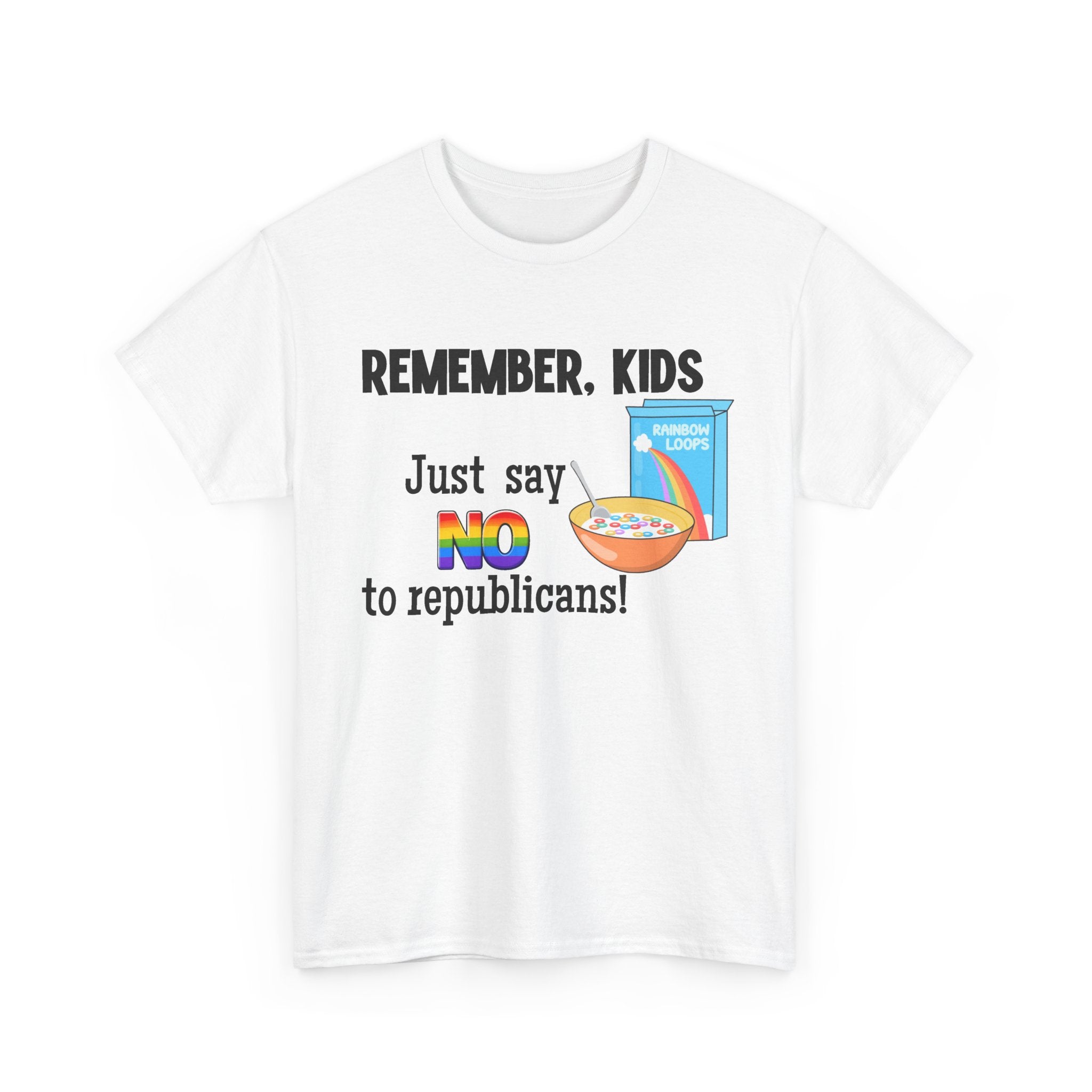"Remember, Kids: Just Say NO to Republicans!" Funny Political Graphic Unisex Cotton T-Shirt