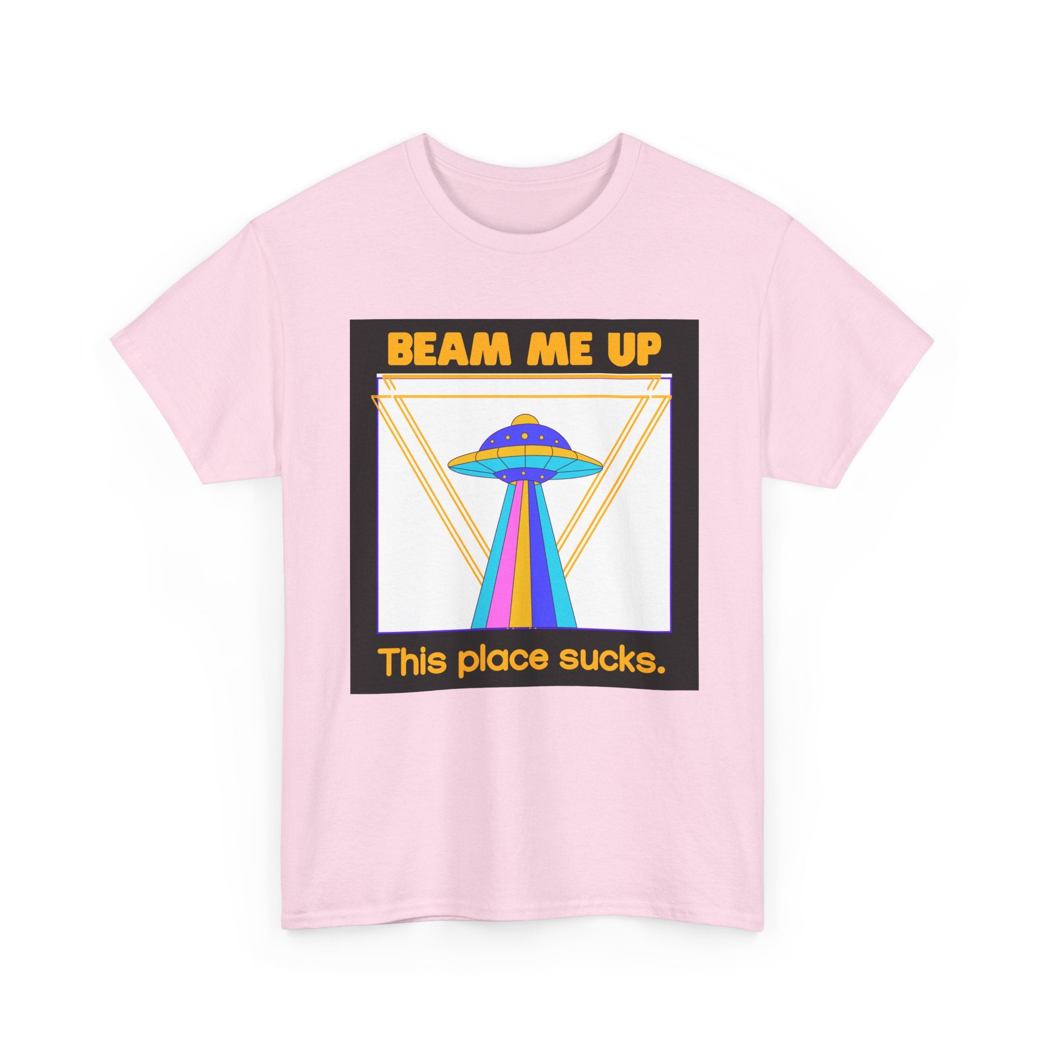 Beam Me Up Funny UFO T-Shirt — Colorful Alien Sarcasm Tee