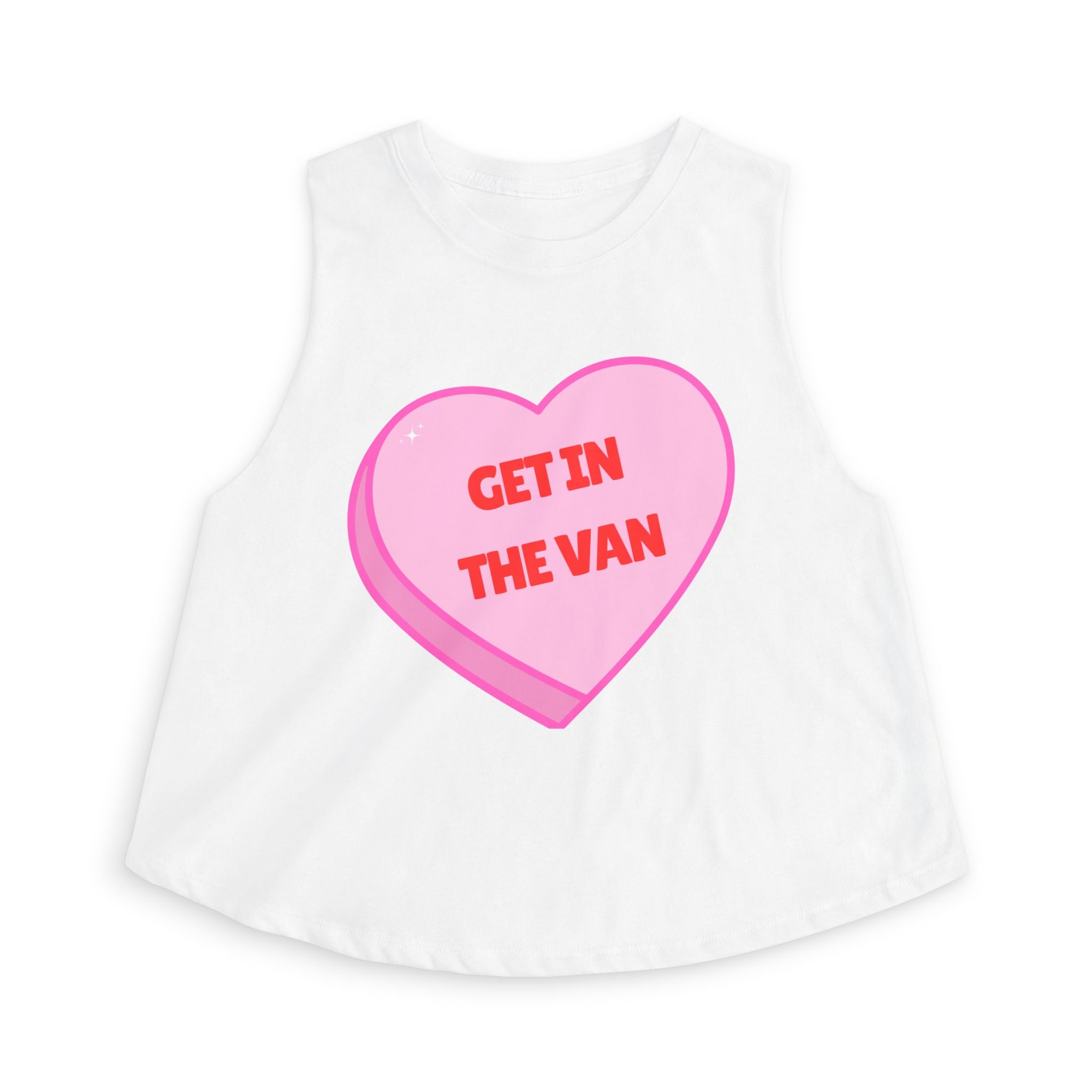 'Get in the Van' Pink Conversation Heart (Funny Adult Humor) Women's Crop Top