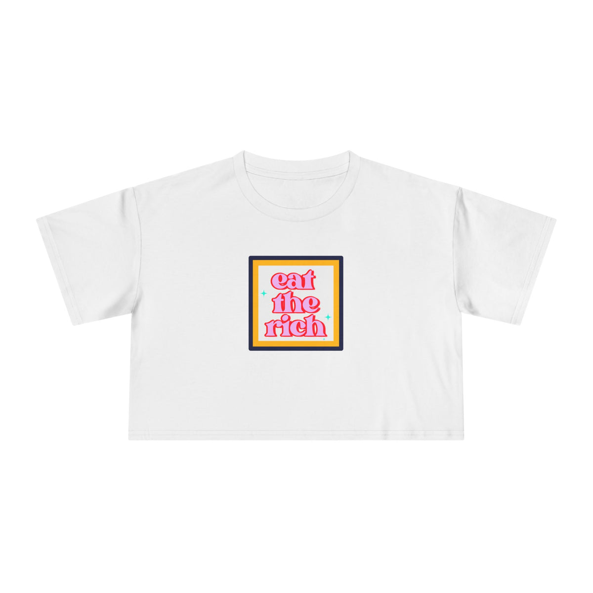 Eat The Rich - Pink Graphic Protest Crop Top Tee