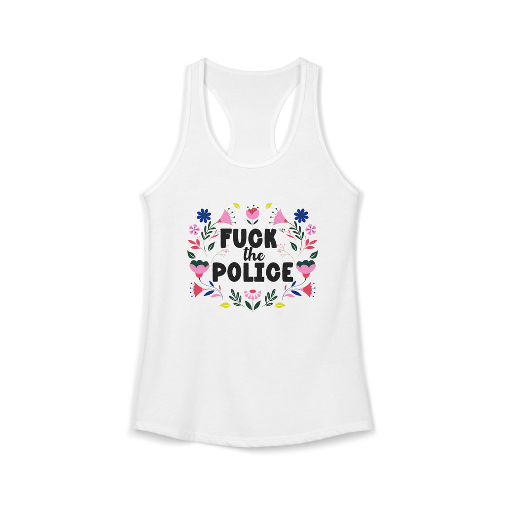 Boho Feminine 'Fuck The Police' Floral Racerback Tank