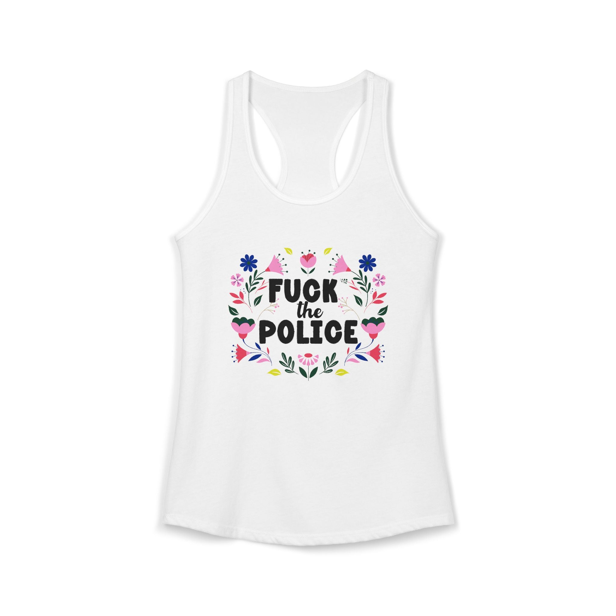 Boho Feminine 'Fuck The Police' Floral Racerback Tank