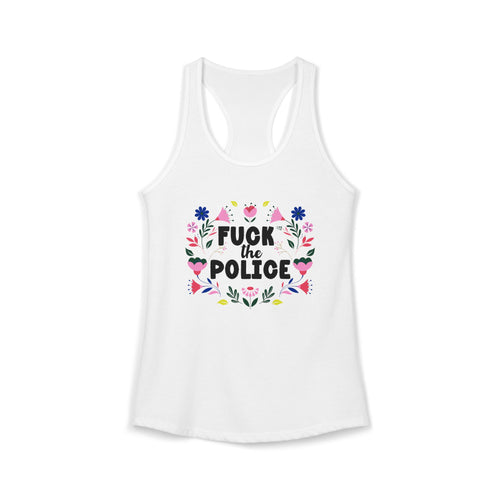 Boho Feminine 'Fuck The Police' Floral Racerback Tank