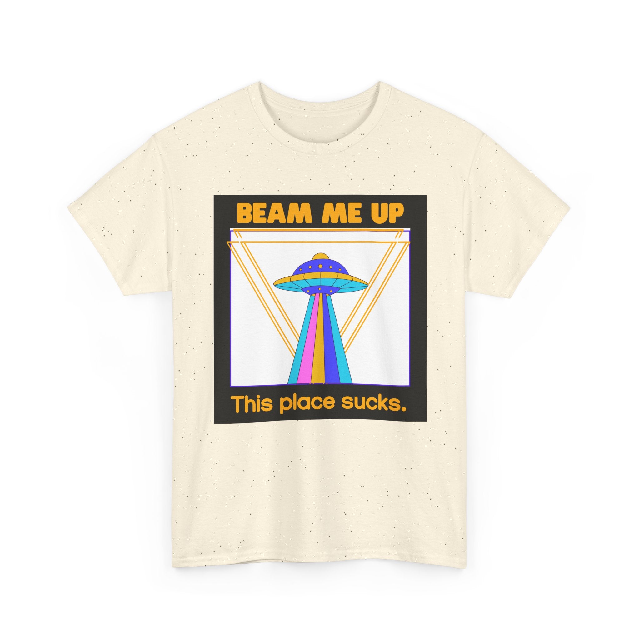 Beam Me Up Funny UFO T-Shirt — Colorful Alien Sarcasm Tee