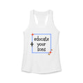 Educate Your Sons Women's Feminist Statement Tank