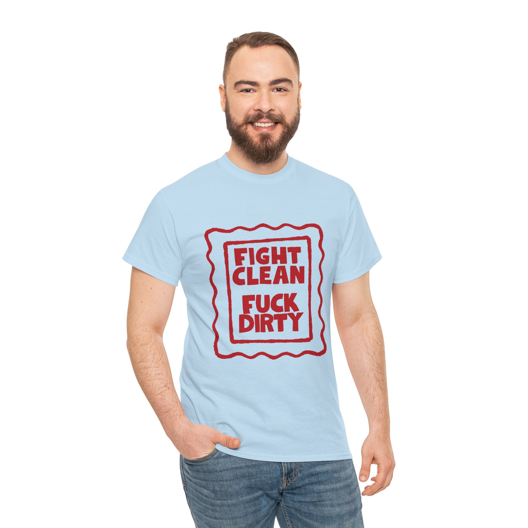 T-Shirt — "Fight Clean, Fuck Dirty" Bold Red Graphic Tee