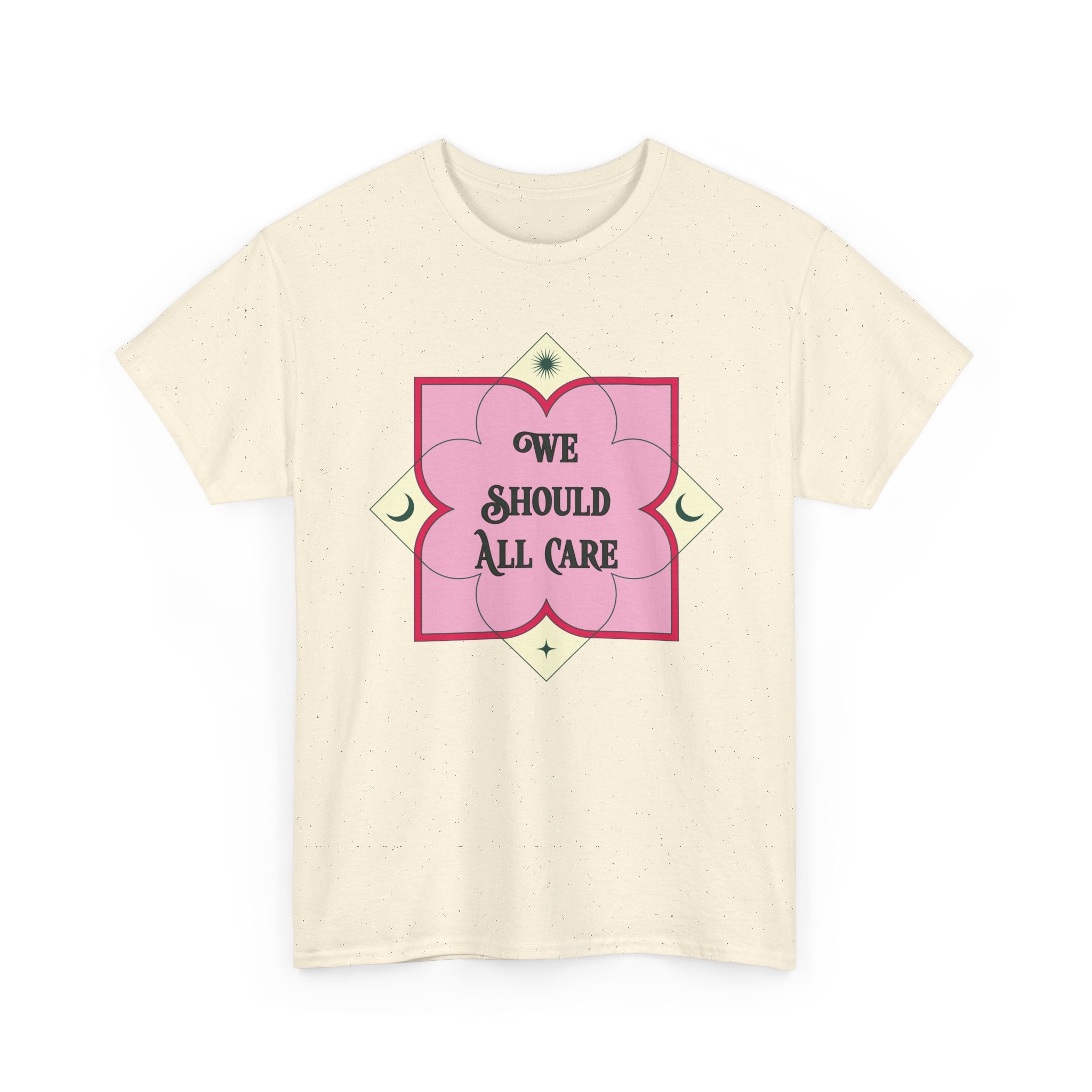 We Should All Care T-Shirt — Pink Floral Compassion Graphic Tee
