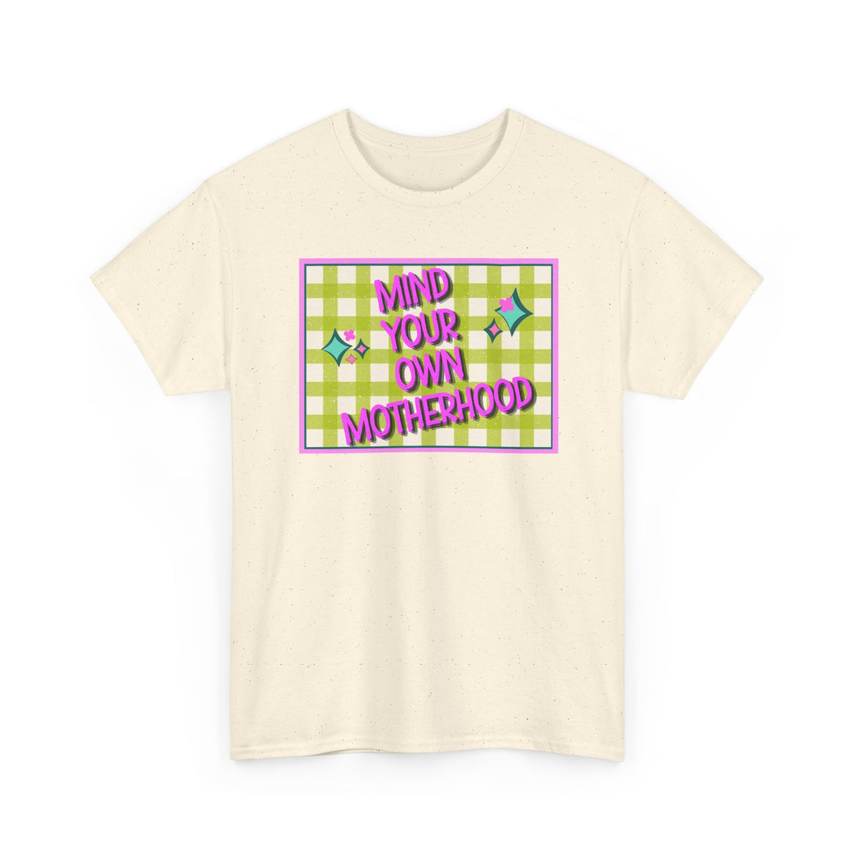 'Mind Your Own Motherhood' Feminist Retro Graphic Unisex Cotton T-Shirt
