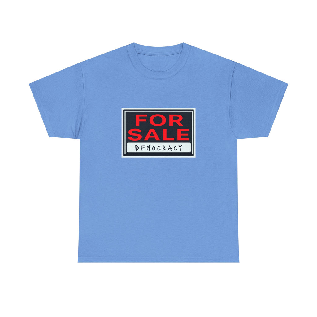 'Democracy For Sale' Funny Political Unisex Cotton Tee
