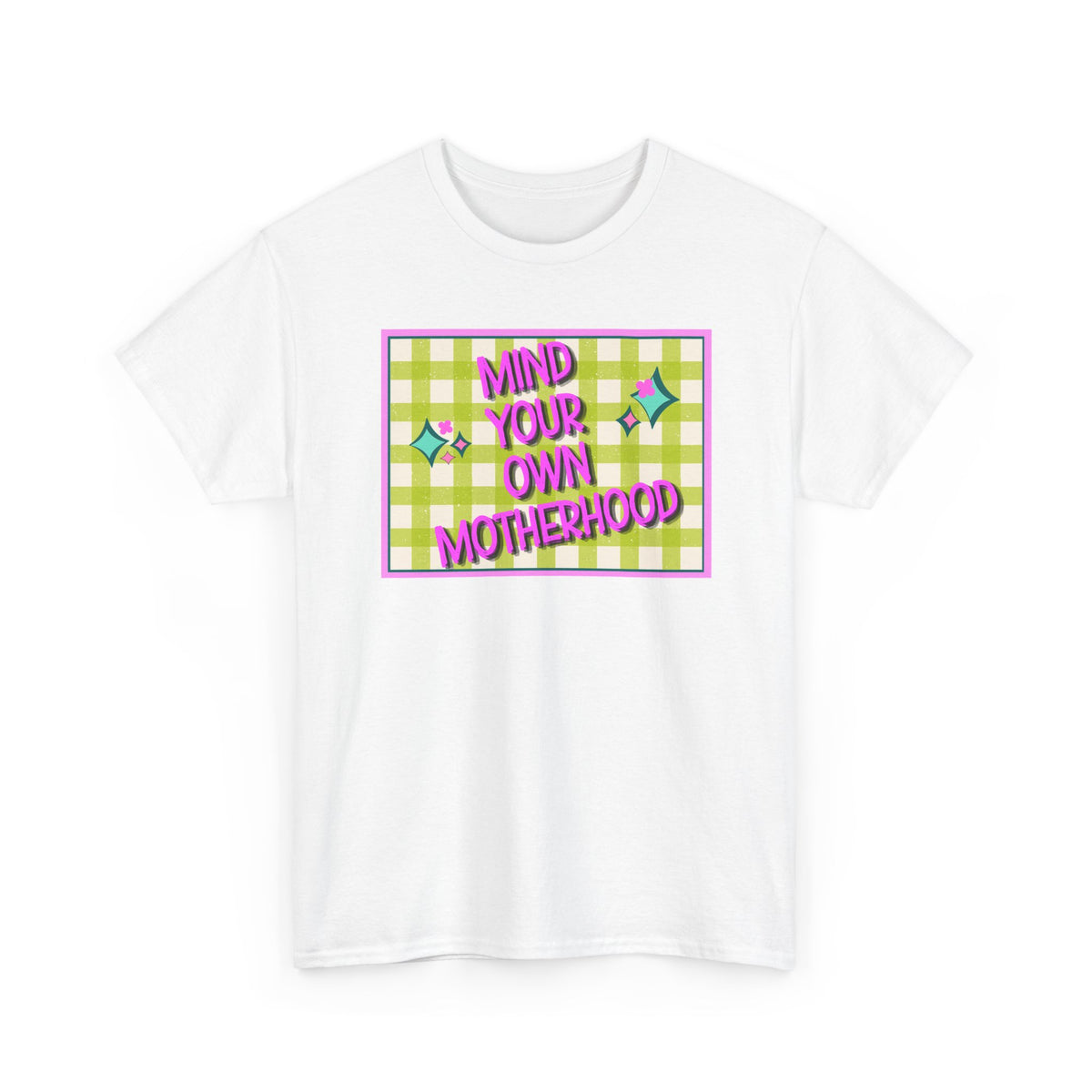 'Mind Your Own Motherhood' Feminist Retro Graphic Unisex Cotton T-Shirt