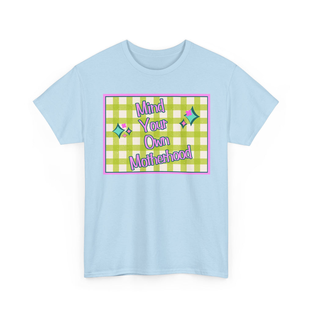 'Mind Your Own Motherhood' Feminist Retro Graphic Unisex Cotton T-Shirt