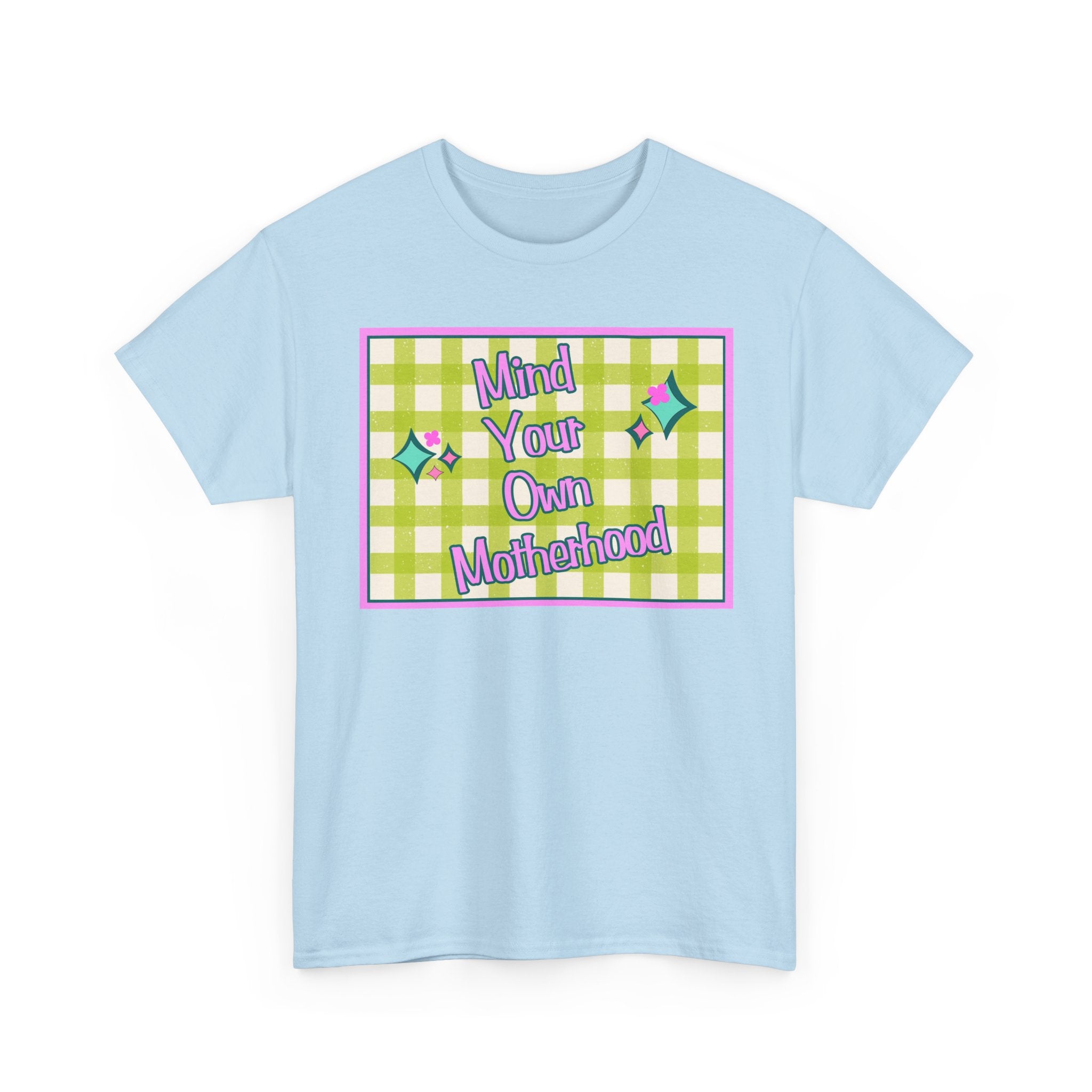 'Mind Your Own Motherhood' Feminist Retro Graphic Unisex Cotton T-Shirt