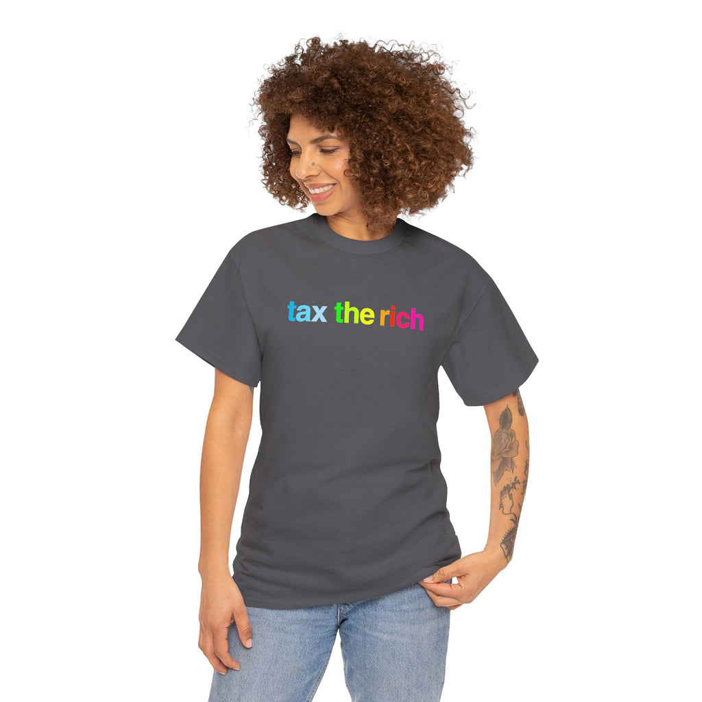 Tax The Rich - Rainbow Script Unisex Heavy Cotton T-Shirt