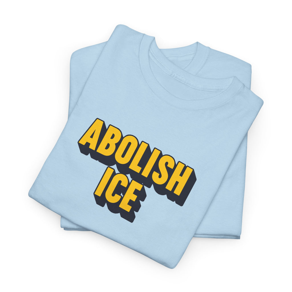 ABOLISH ICE Unisex Heavy Cotton T-shirt