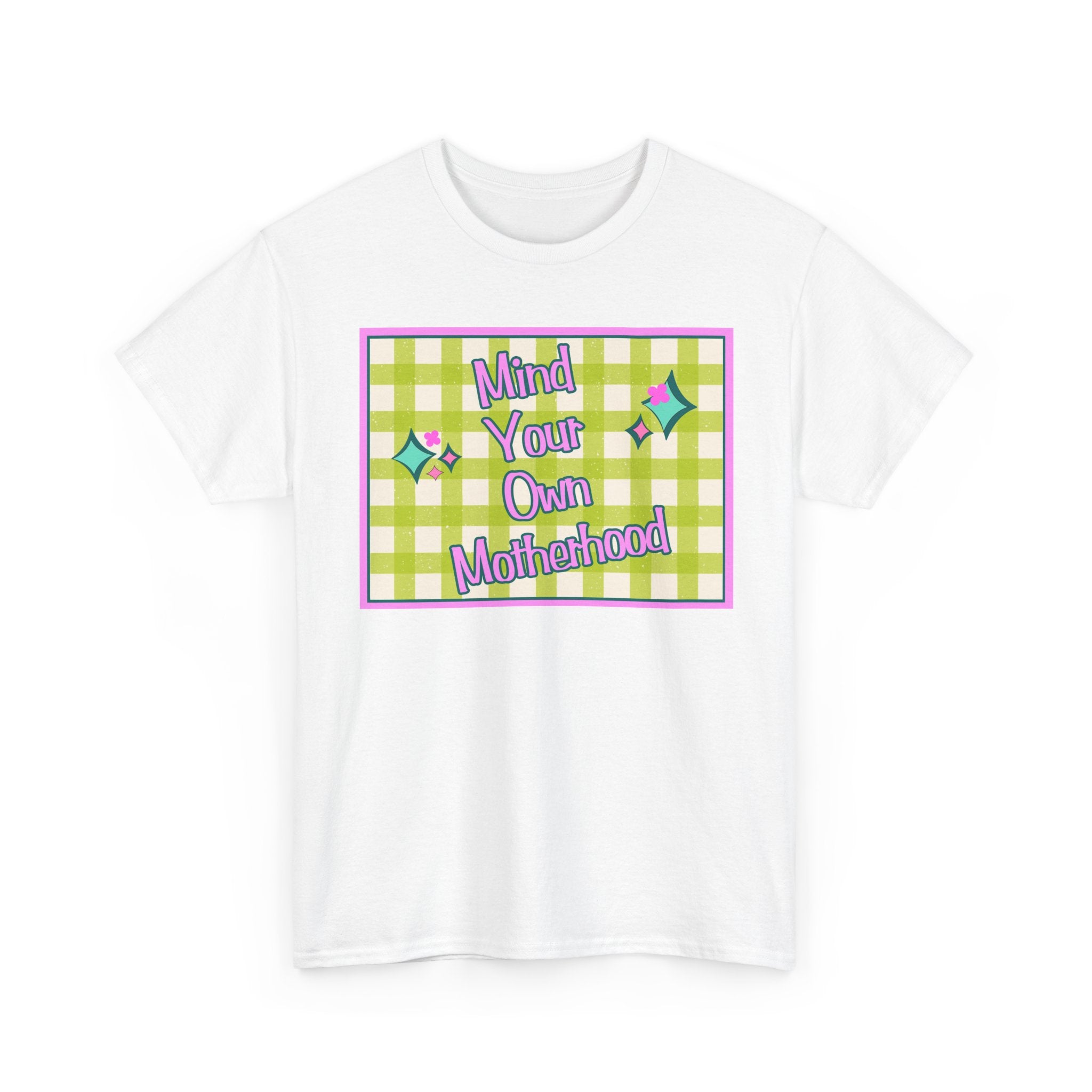 'Mind Your Own Motherhood' Feminist Retro Graphic Unisex Cotton T-Shirt