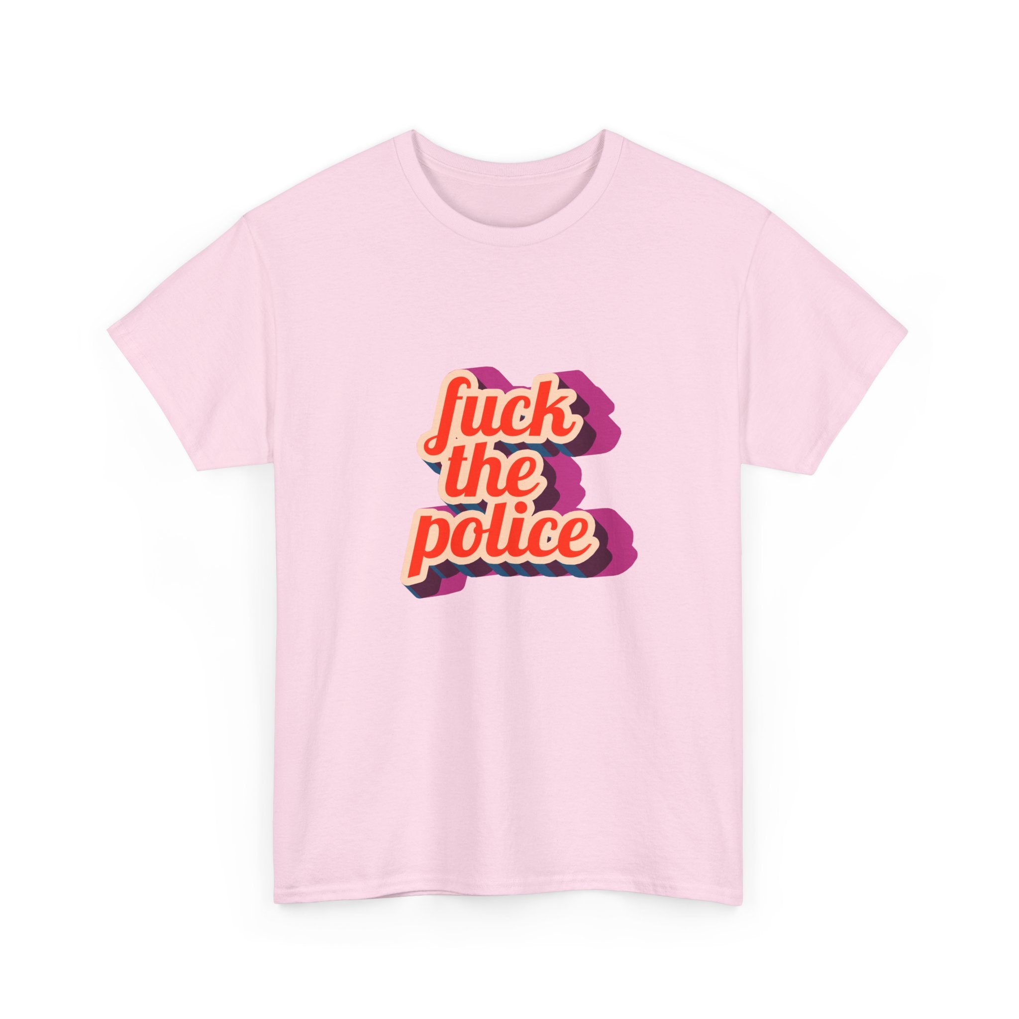 Fuck The Police Unisex Heavy Cotton Tee.
