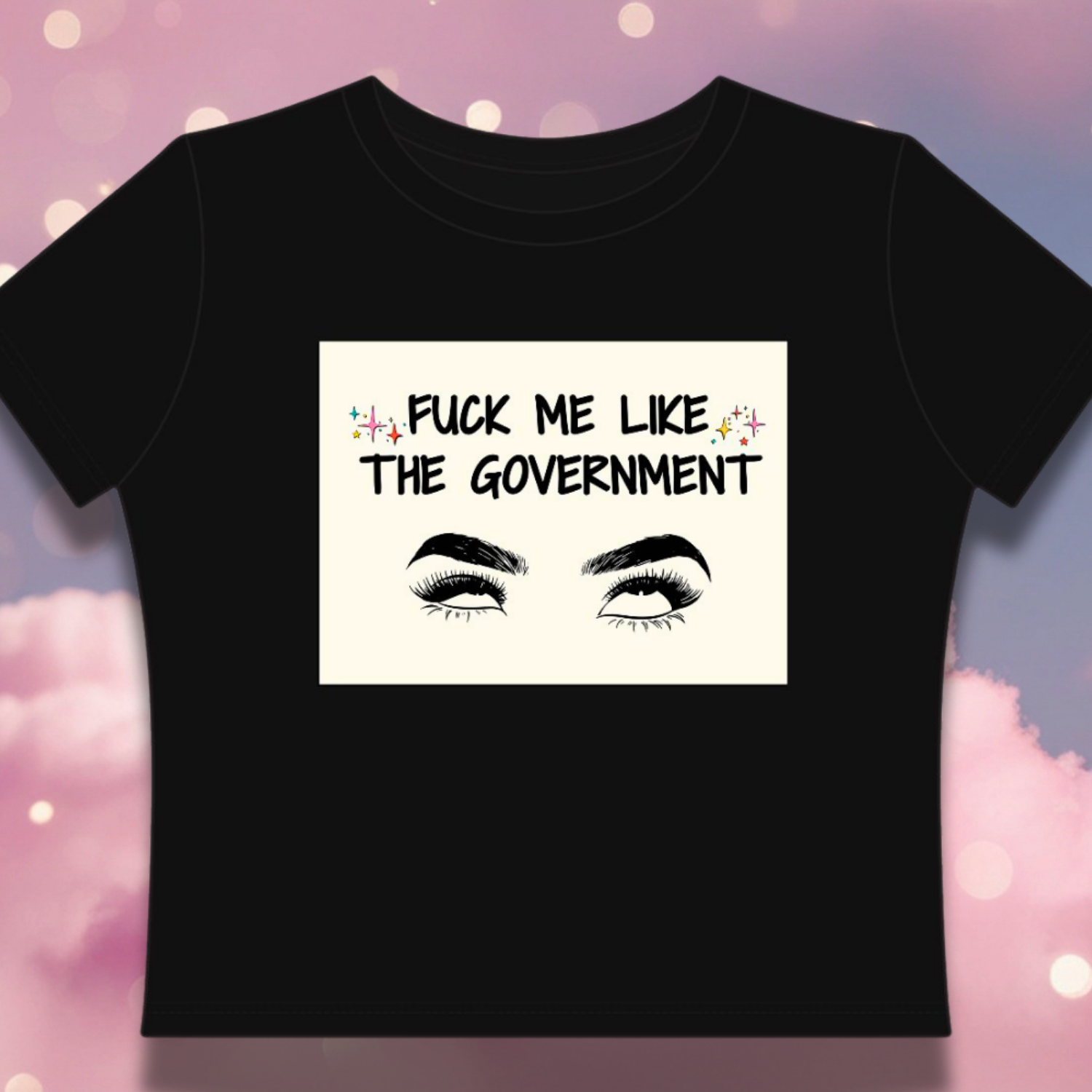 Fuck Me Like The Government Sassy Political Statement Top Graphic Baby Tee