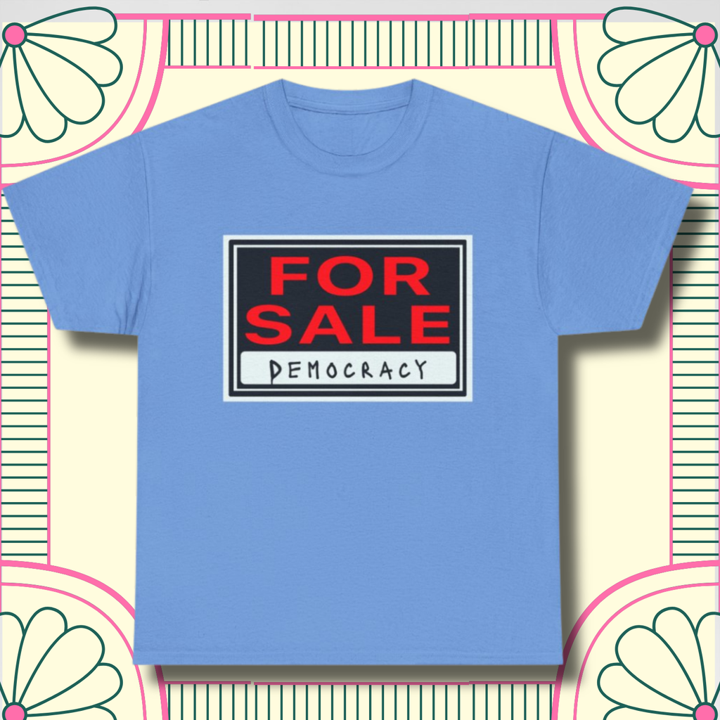 Democracy For Sale Graphic Tee — Funny Political Statement T-Shirt