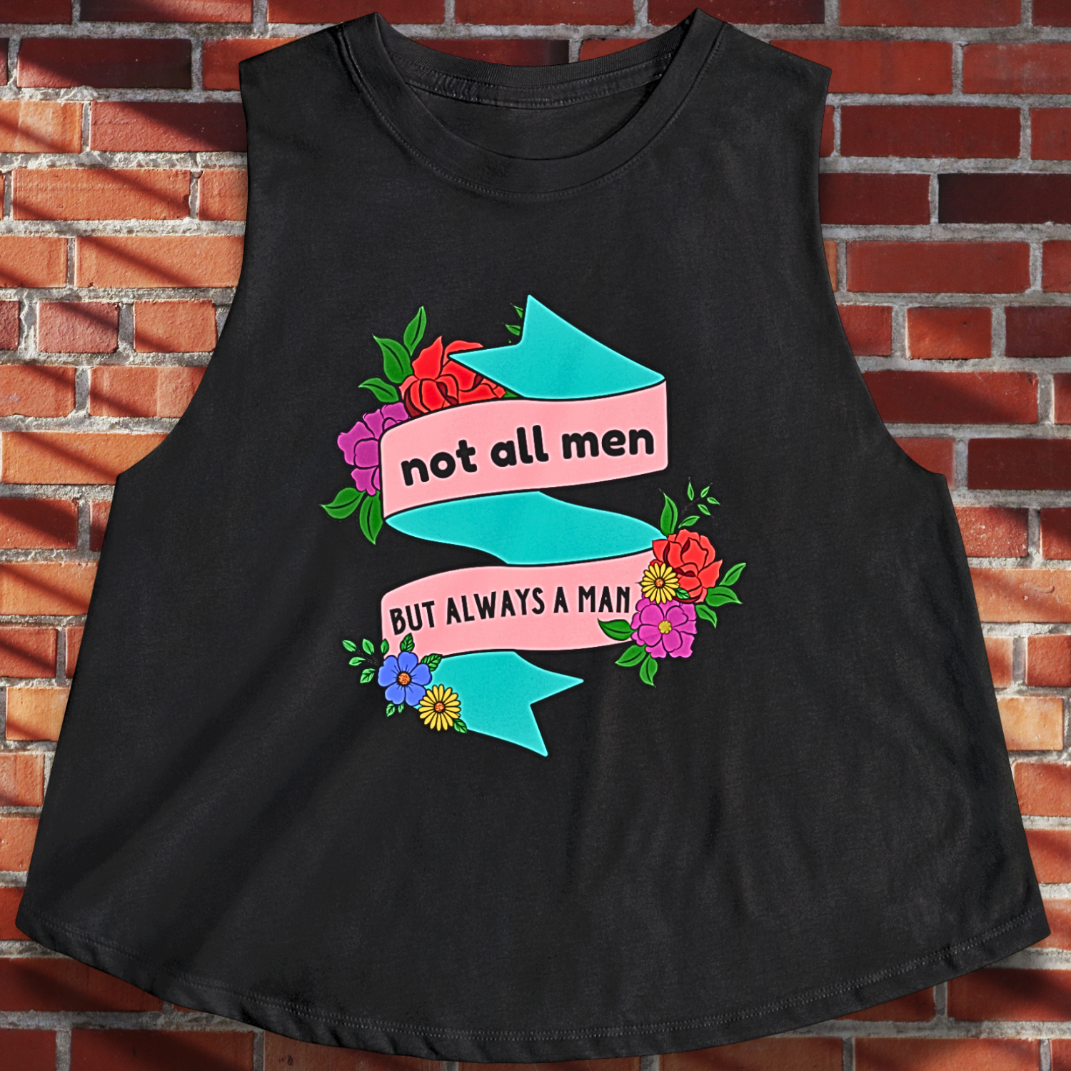 Not All Men Feminist Floral Tattoo Banner Crop Top