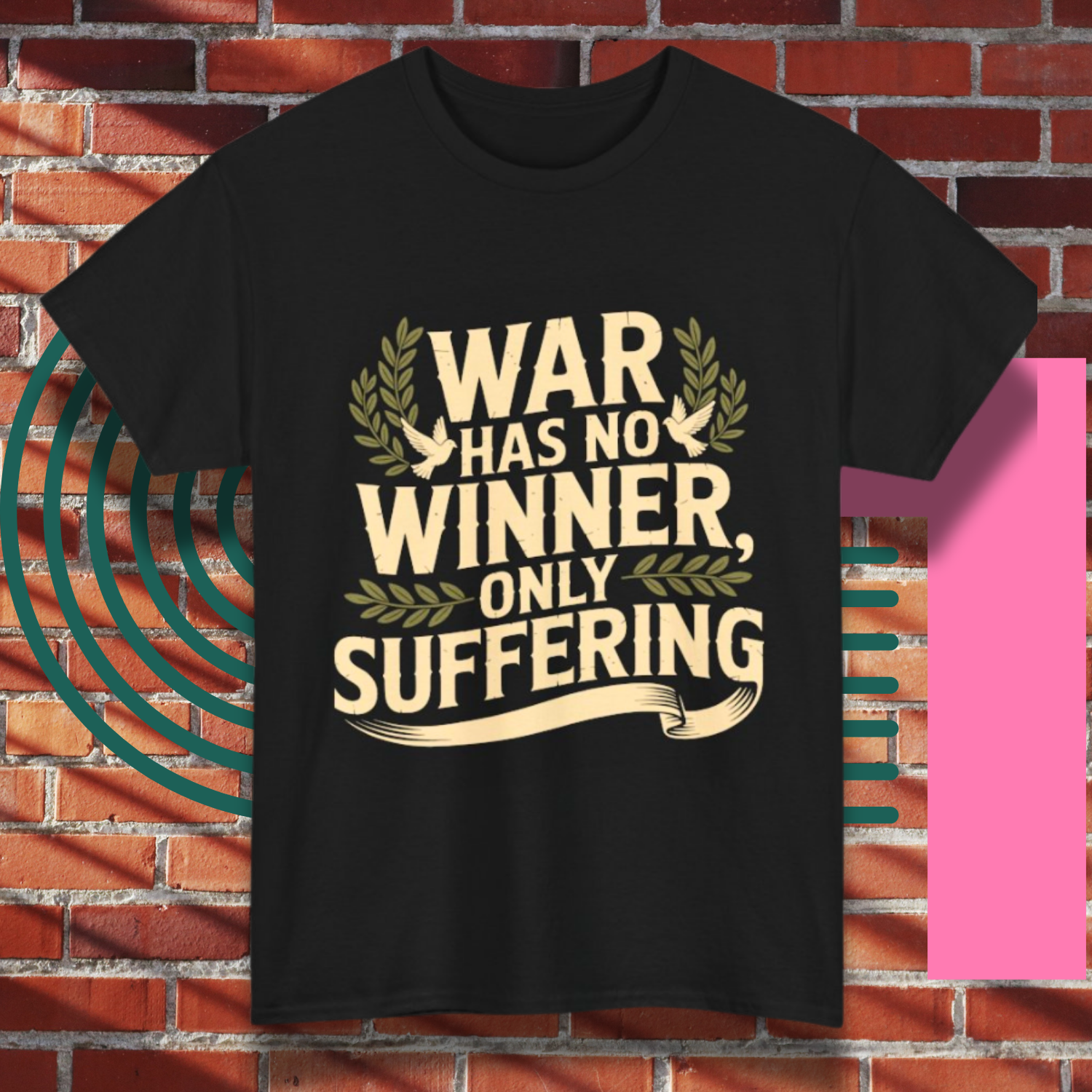 Anti-War Tee — "War Has No Winner, Only Suffering" Peace Shirt