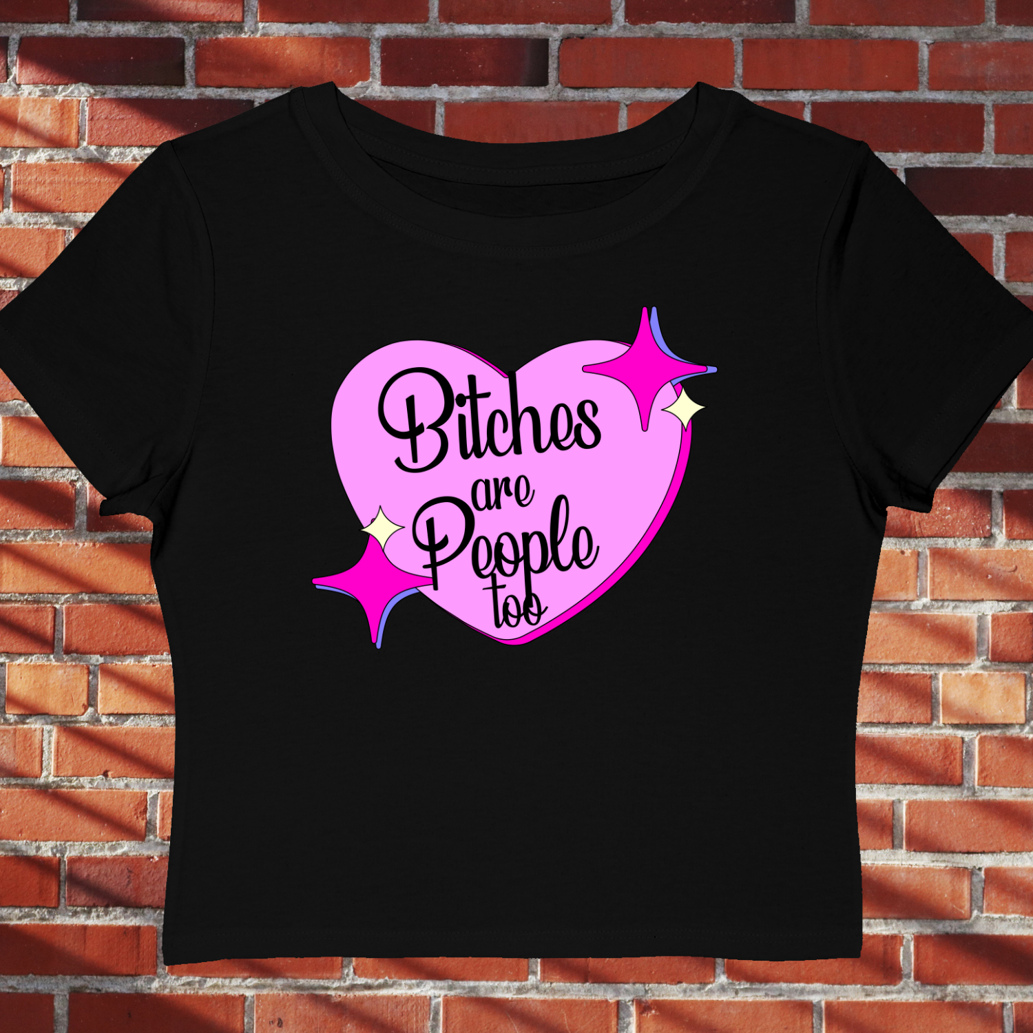 Bitches Are People Too Retro Heart Pink Women's Baby Tee