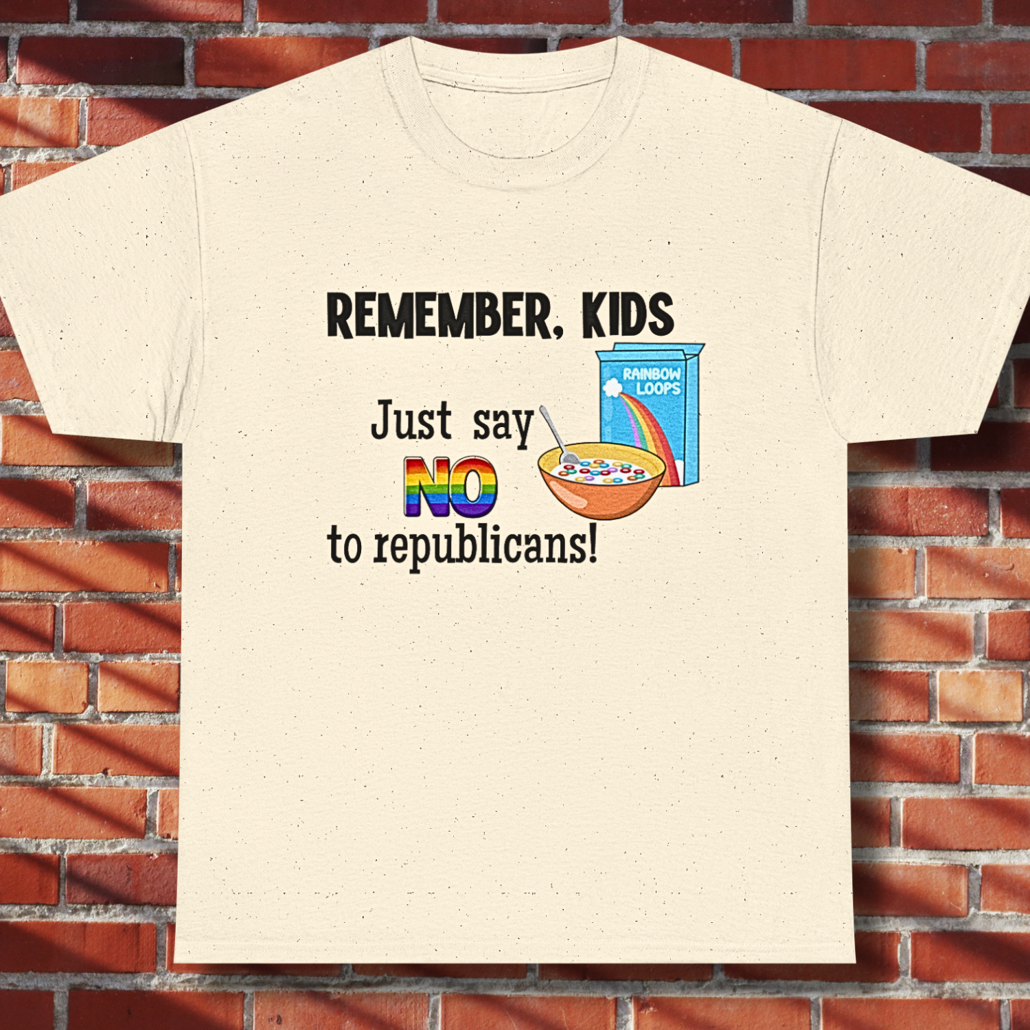 Political Graphic Tee — "Remember, Kids: Just Say NO to Republicans!" Funny Protest Shirt