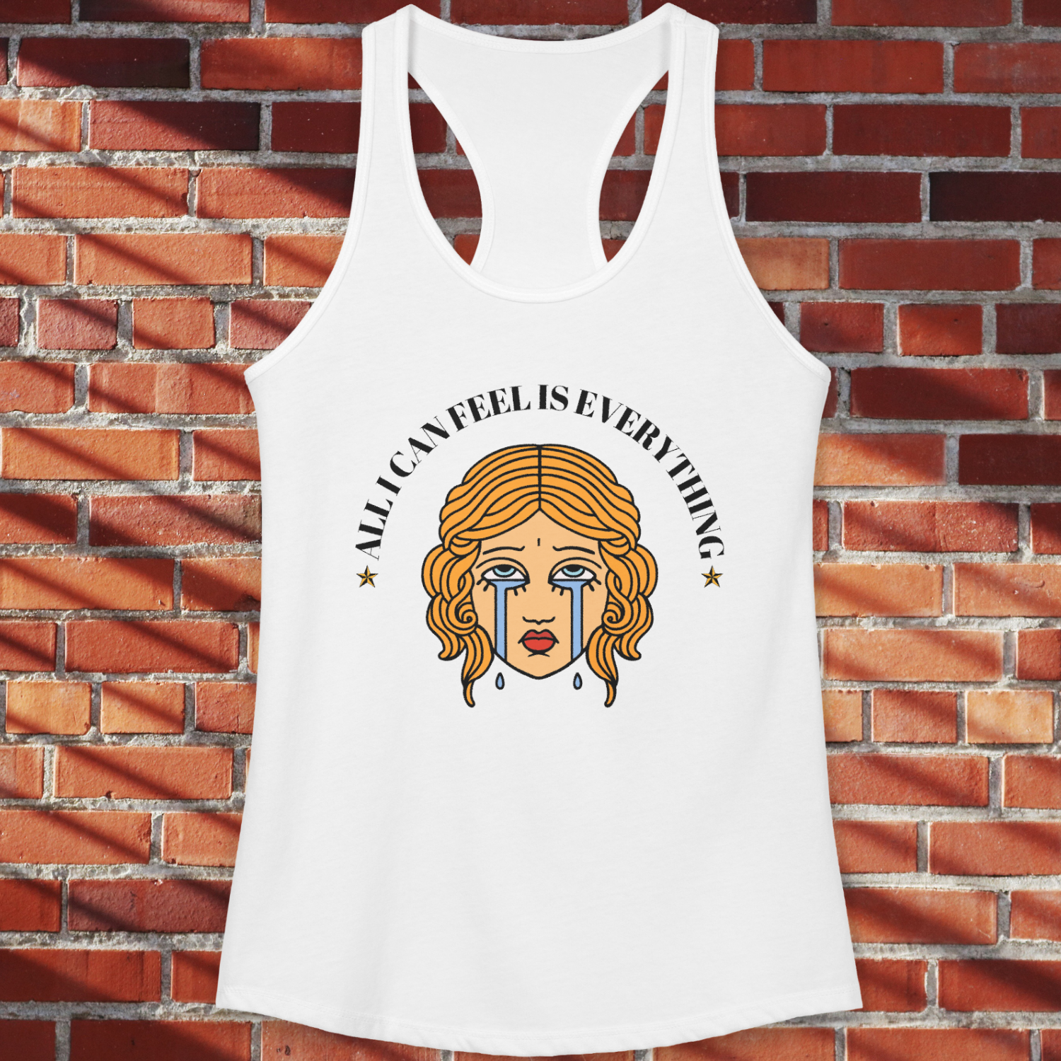 "All I Can Feel Is Everything" Women's American Tattoo Style Graohic Ideal Racerback Tank