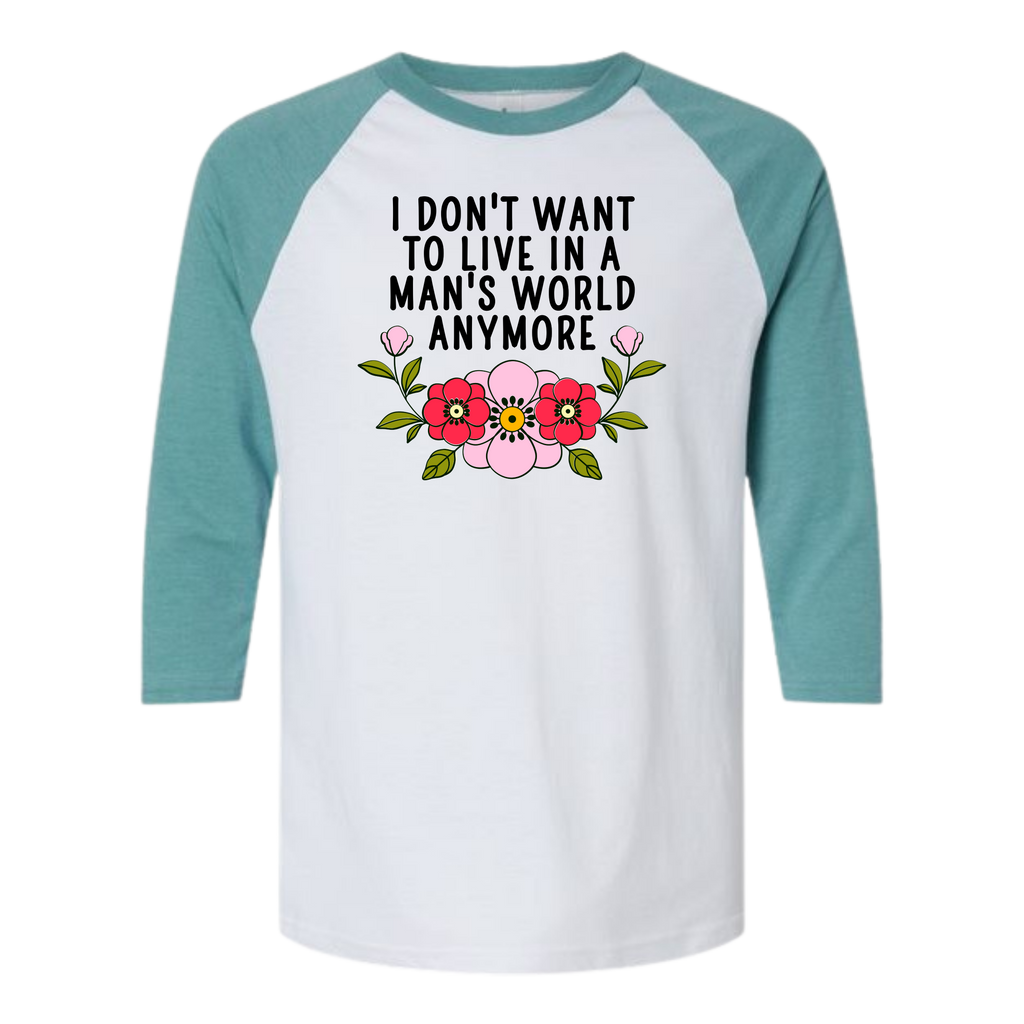 'I Don't Want To Live in a Man's World Anymore' Women's Graphic Tank Top