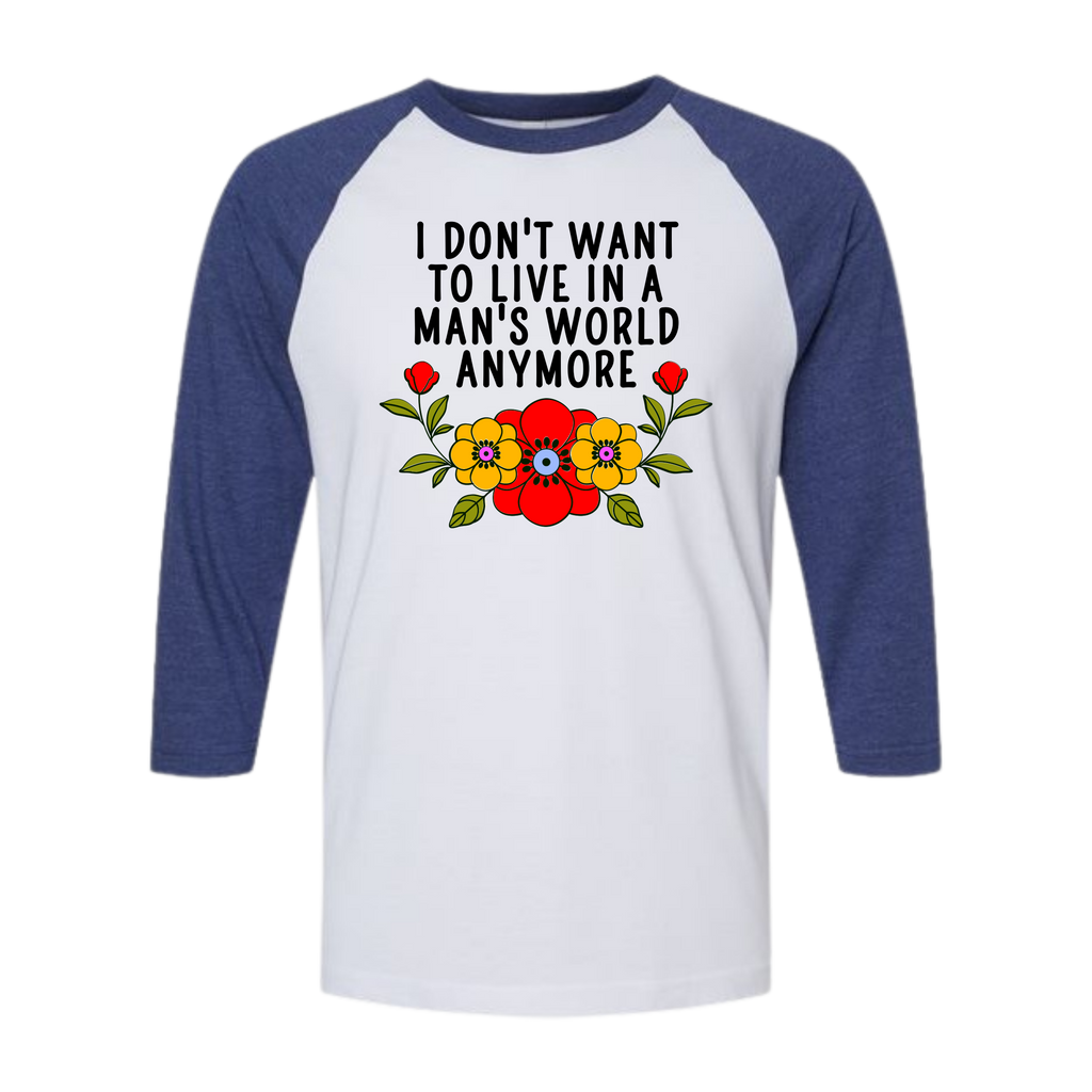 'I Don't Want To Live in a Man's World Anymore' Women's Graphic Tank Top