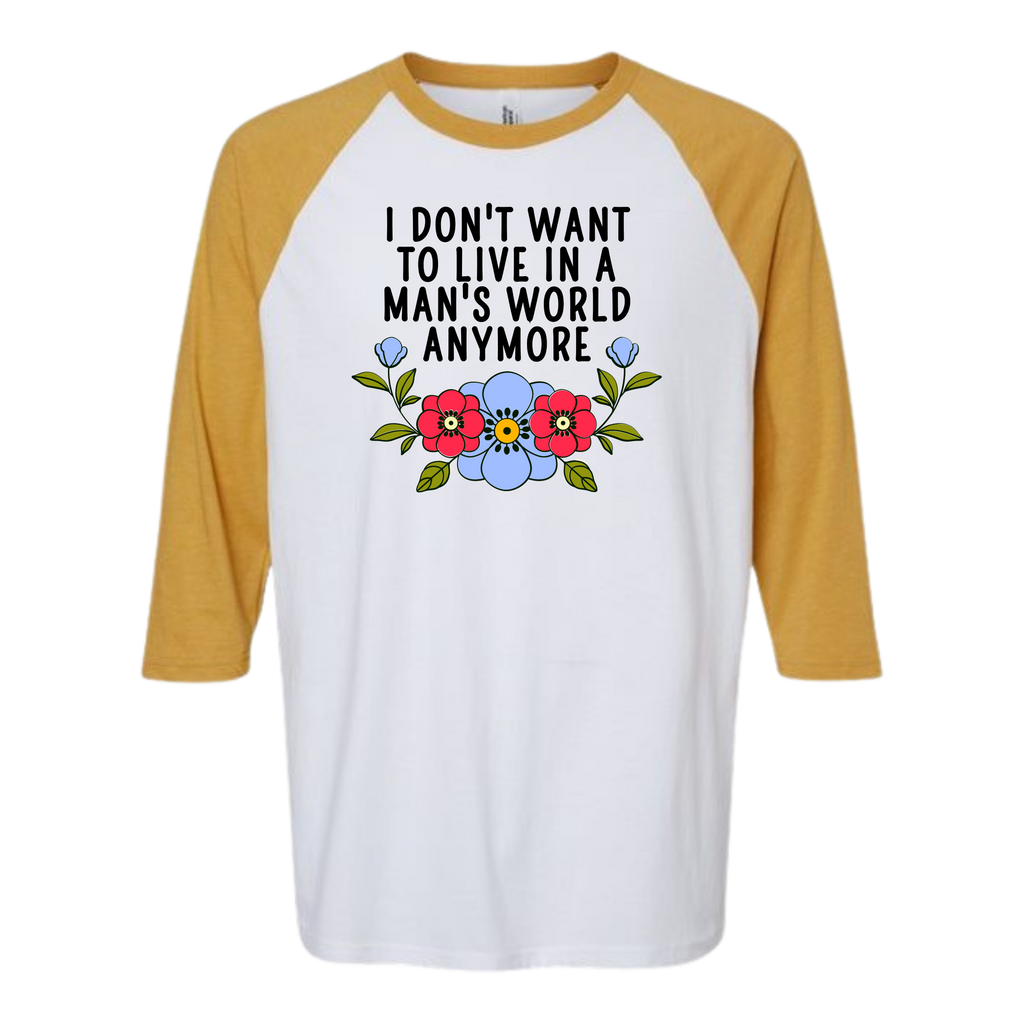 'I Don't Want To Live in a Man's World Anymore' Women's Graphic Tank Top