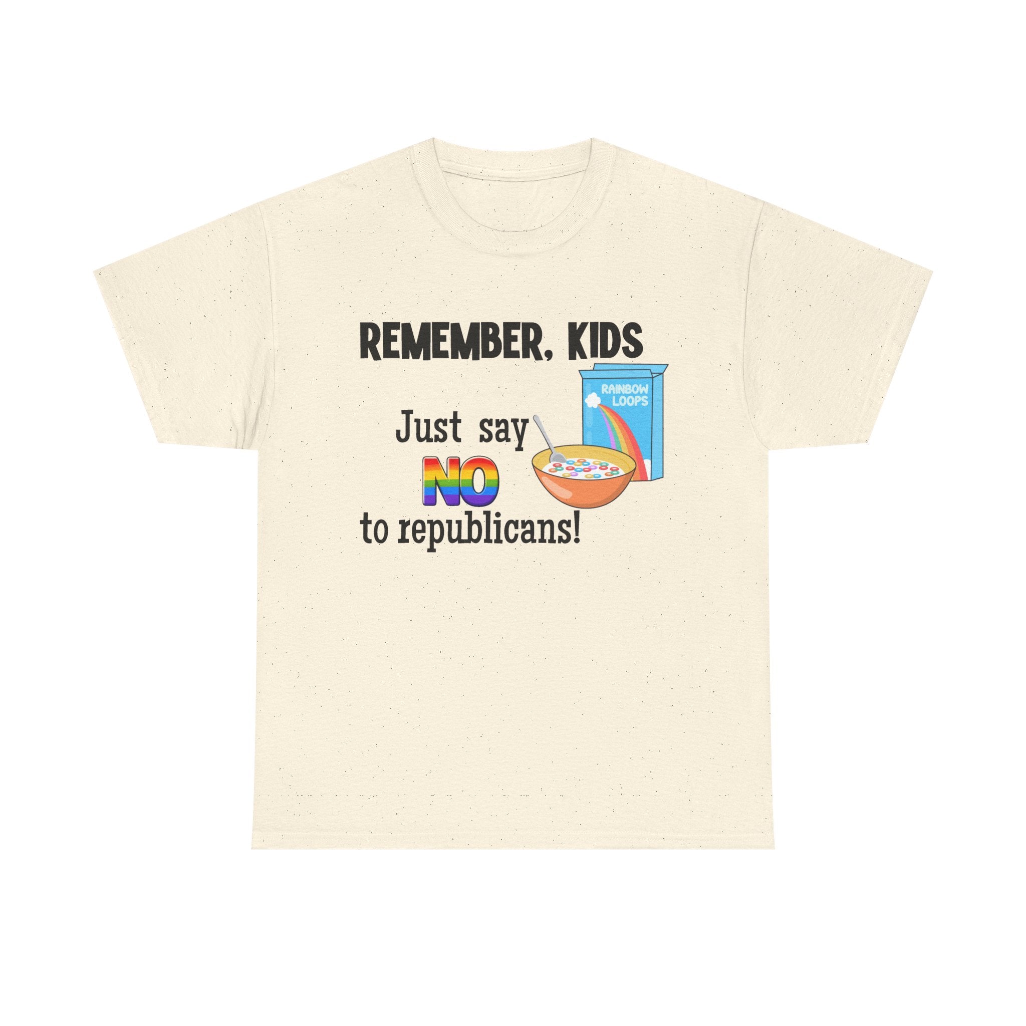 "Remember, Kids: Just Say NO to Republicans!" Funny Political Graphic Unisex Cotton T-Shirt